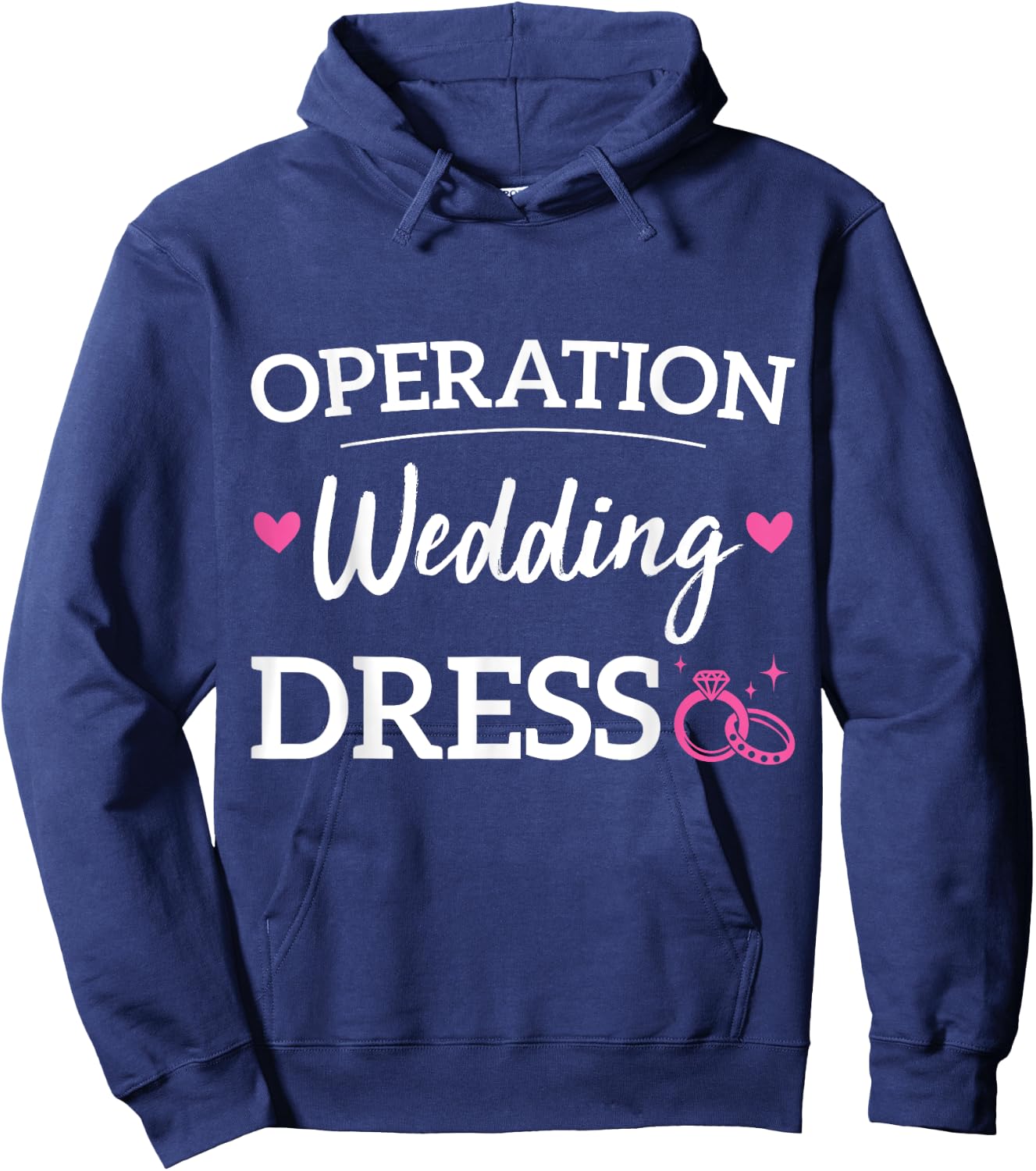 Operation Wedding Dress Bachelorette Party Wedding Dress Hoodie - Hoodie | Navy