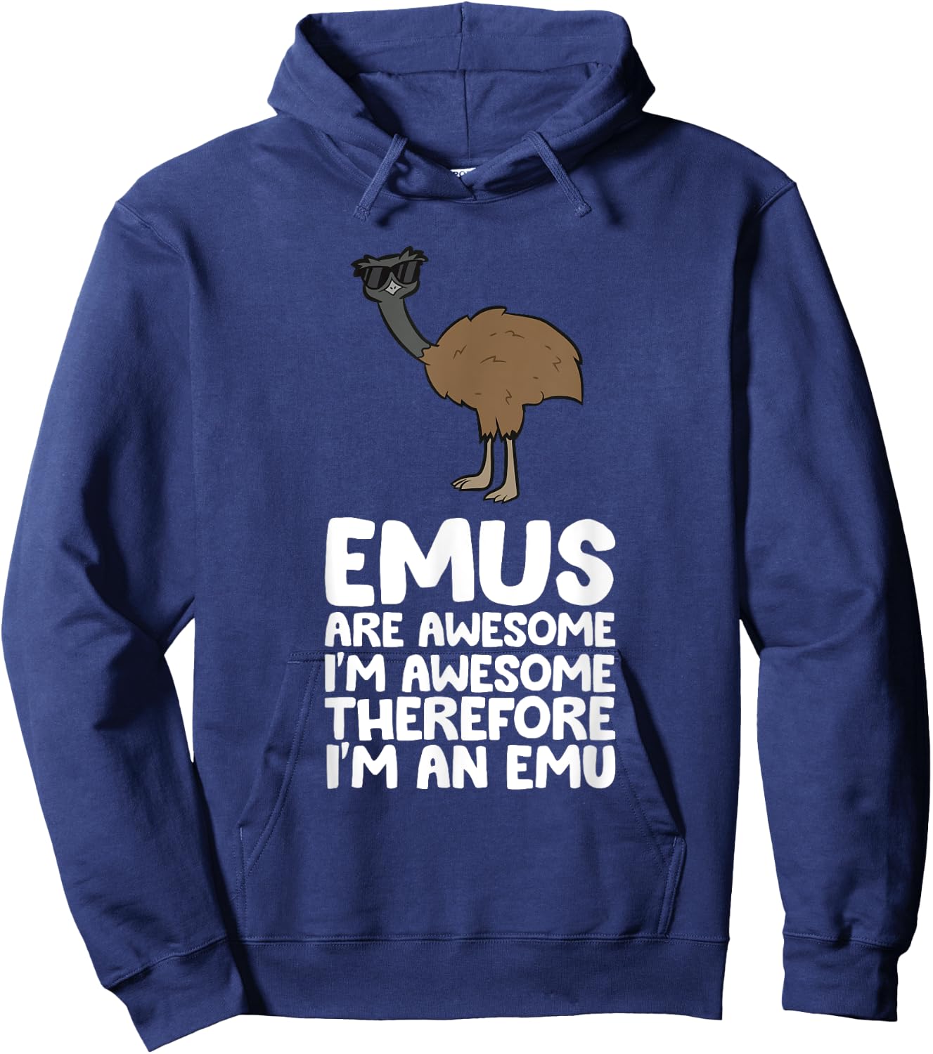 Funny Emu Lover Gifts Emus Are Awesome. I'm Awesome Therefore I'm an Emu -Adults Black Small Classic Fit Short Sleeve Cotton 60% Polyester 40% Hoodie - Hoodie | Navy
