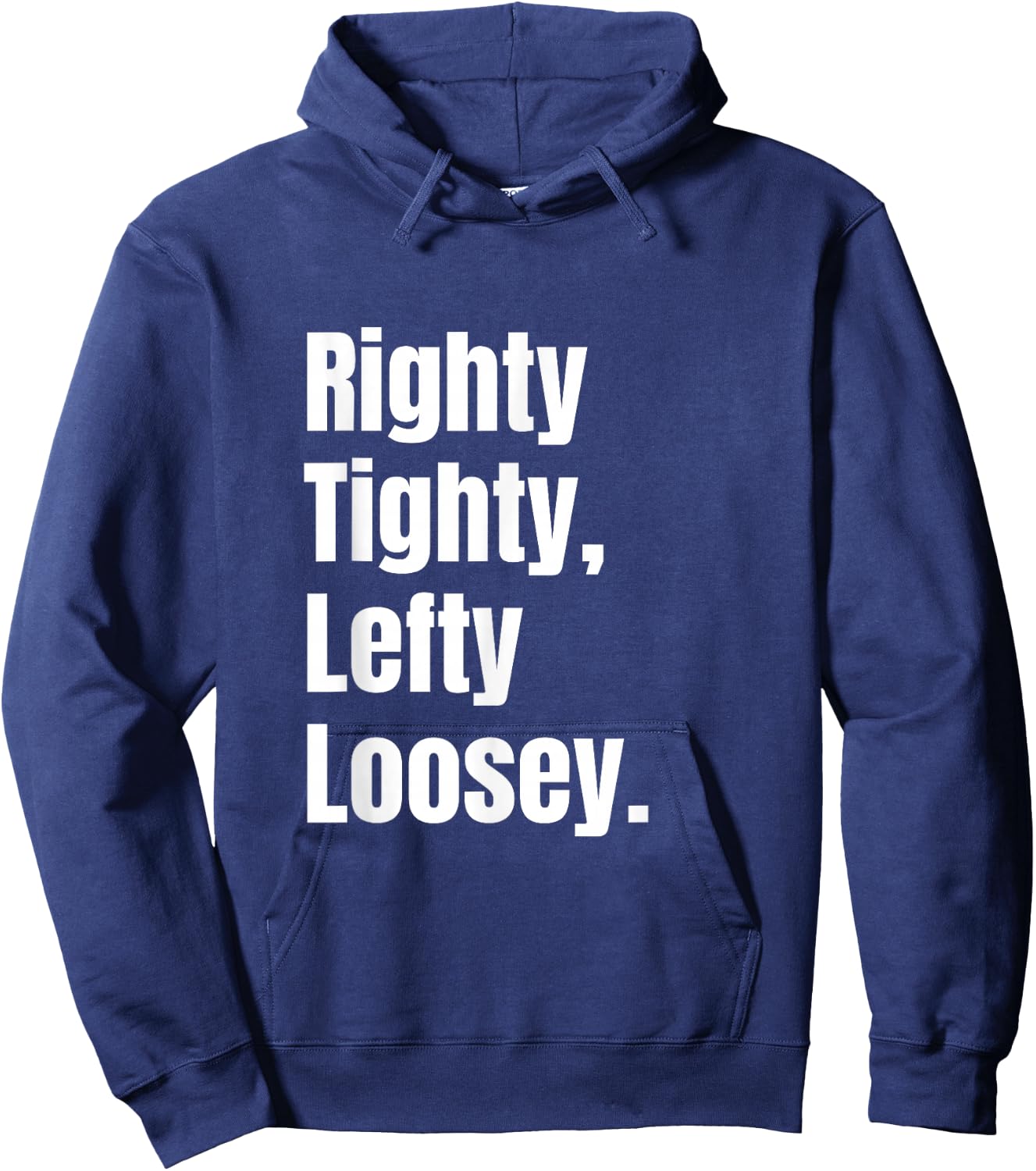 Righty Tighty Lefty Loosey Funny Shirt for Tradesman Hoodie - Hoodie | Navy