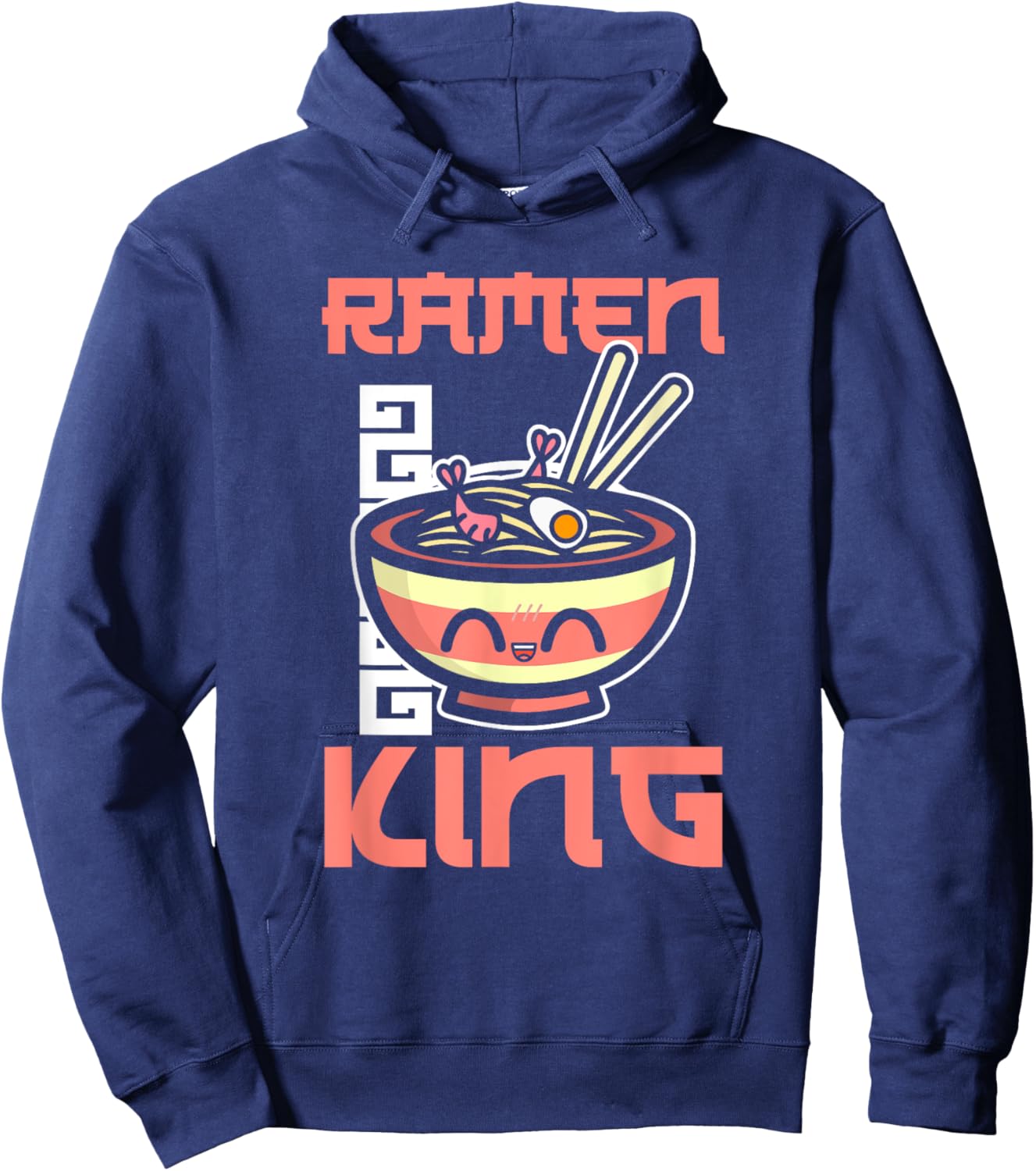 Ramen King Ramen Noodles Lover Funny Quote Hoodie - Hoodie | Navy