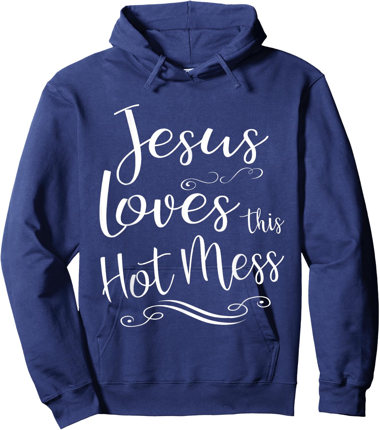 Jesus Loves This Hot Mess Women Christian Quote Worship Gift Hoodie - Hoodie | Navy