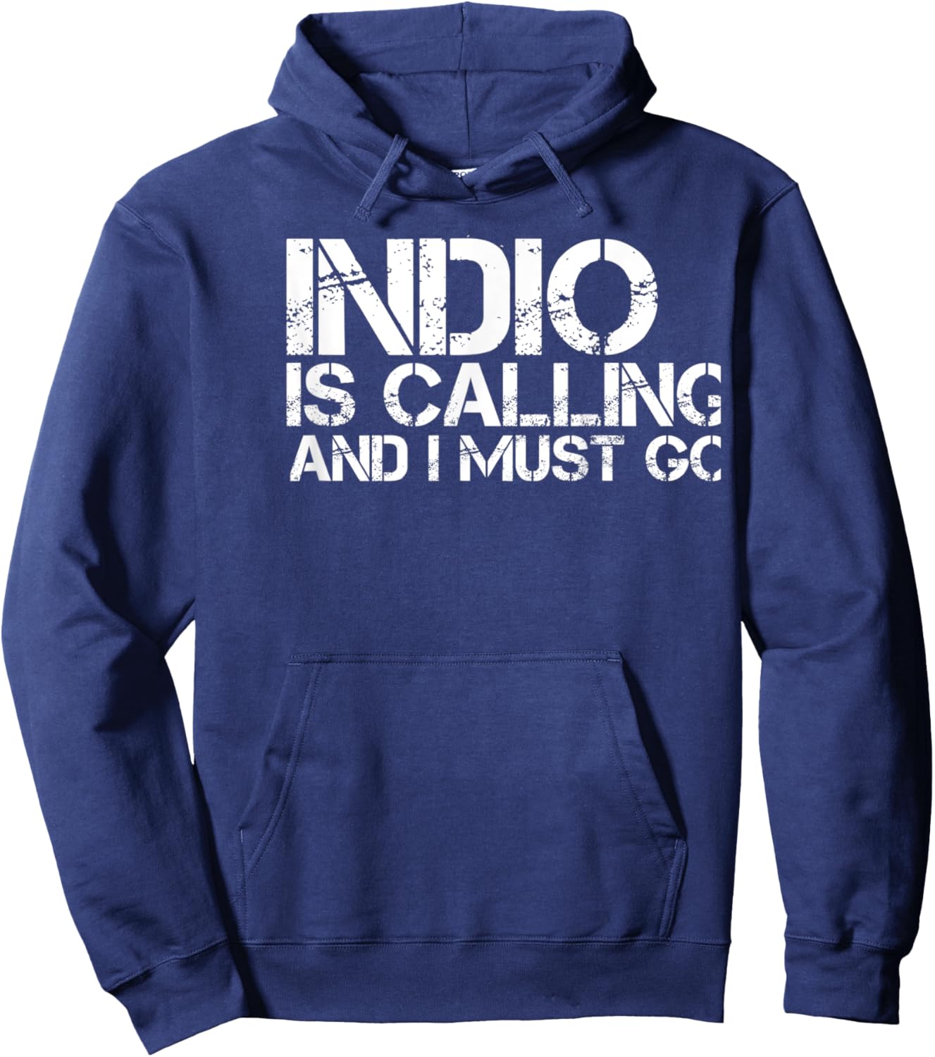 INDIO CA CALIFORNIA Funny City Trip Home Roots USA Gift Hoodie - Hoodie | Navy