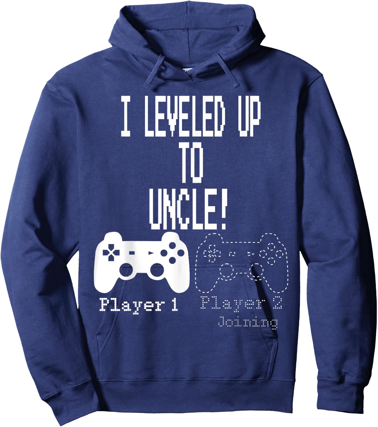 I leveled up to Uncle, new uncle gaming T Shirt Hoodie - Hoodie | Navy