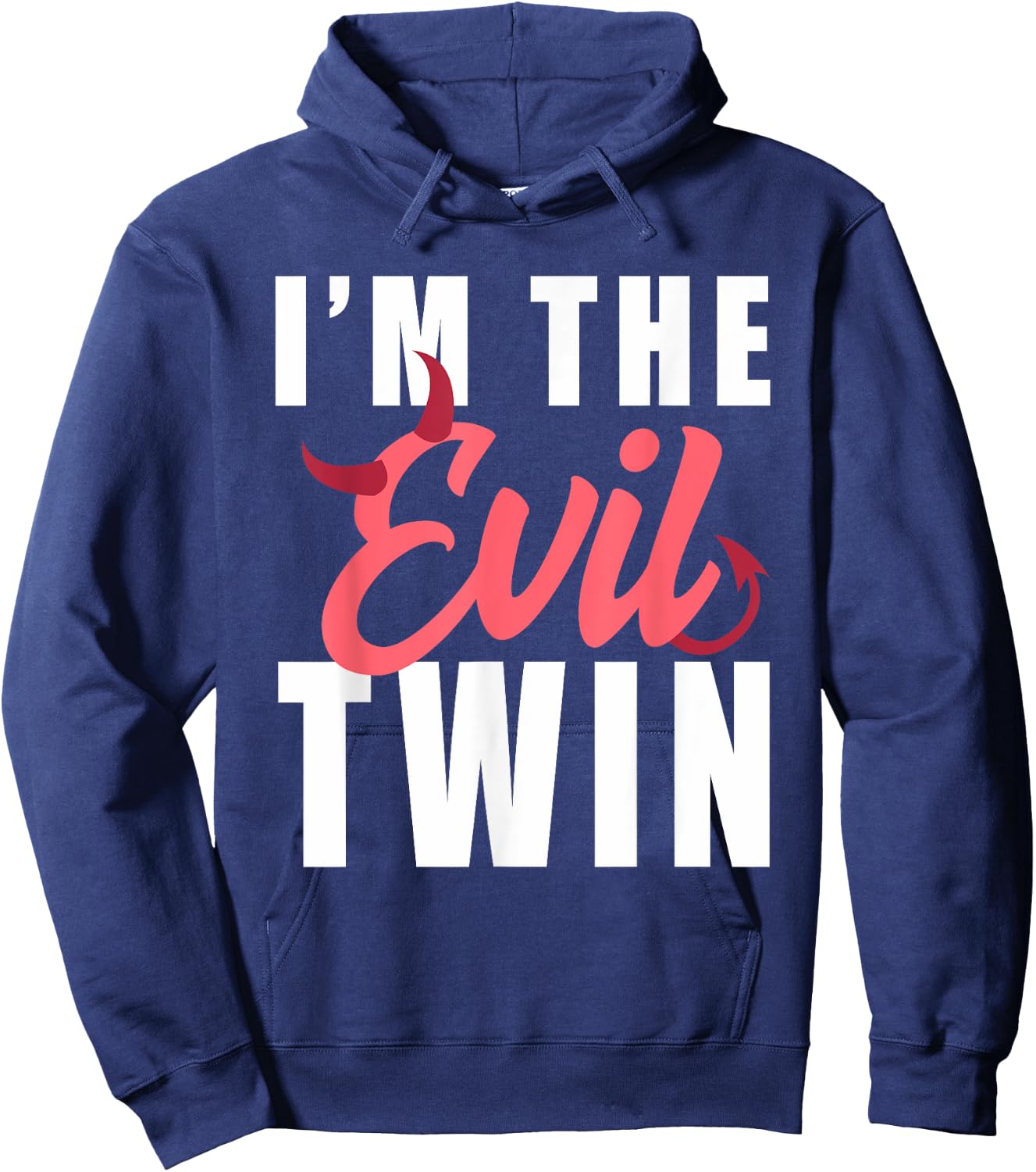 Im The Evil Twin Halloween Funny Horror Hoodie - Hoodie | Navy