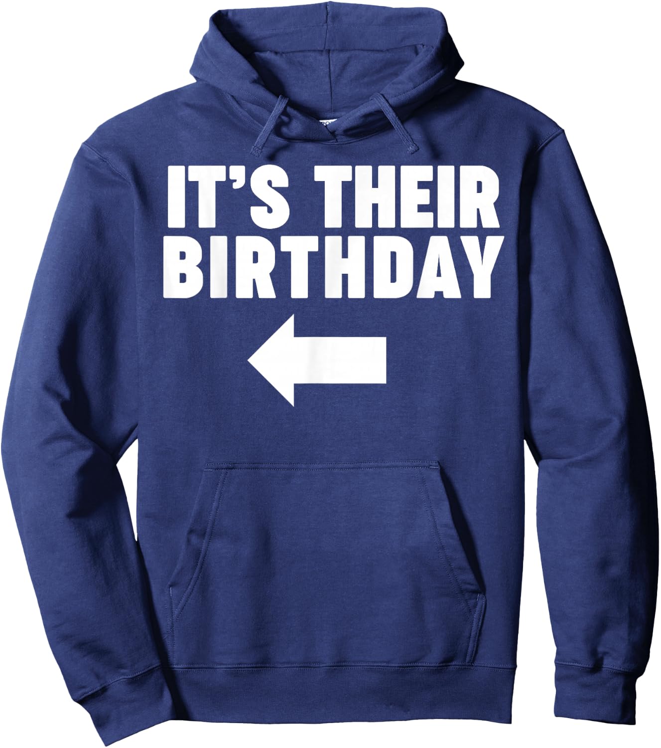 It's their birthday funny same birthday It's their birthday Hoodie - Hoodie | Navy