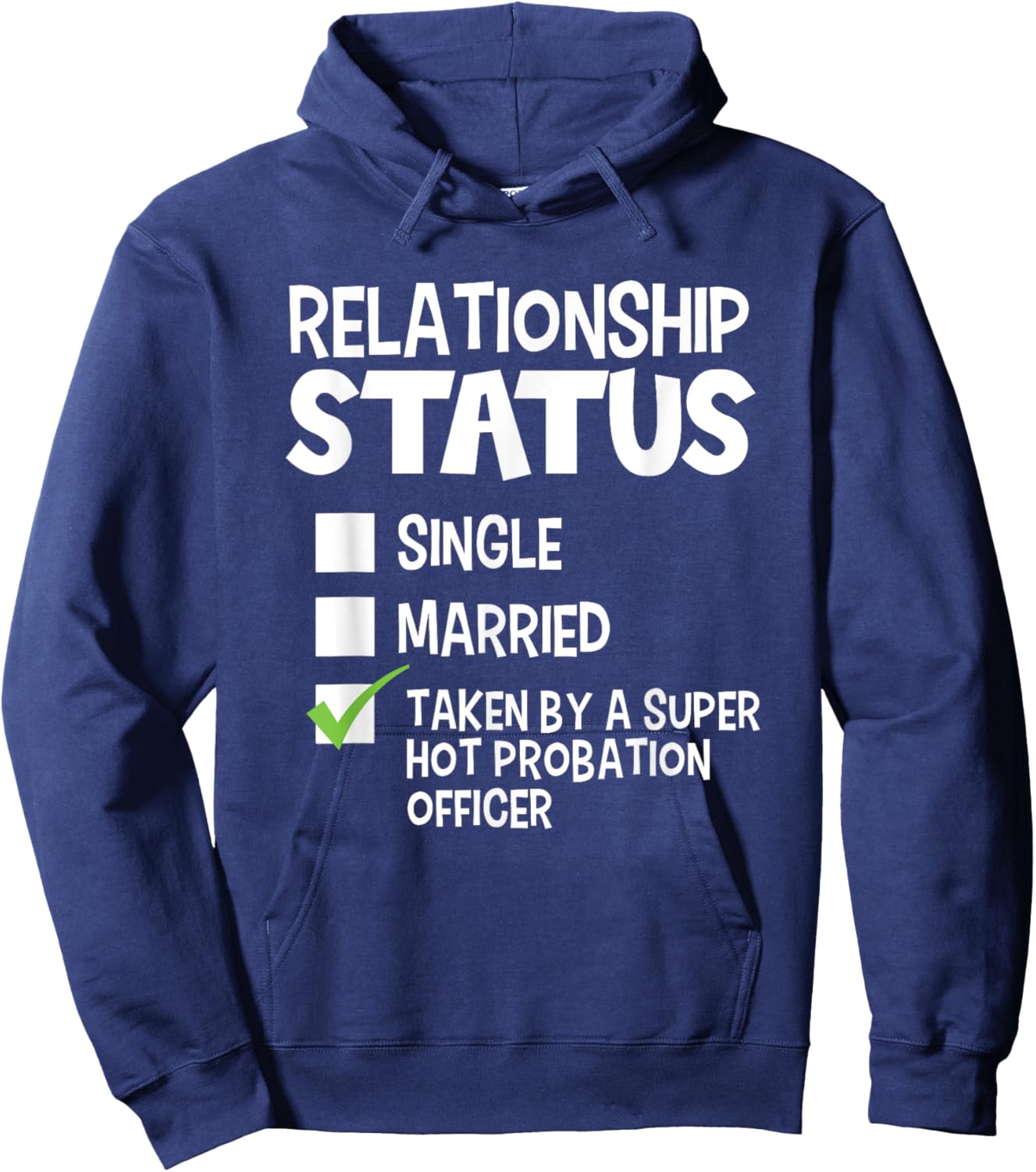 Funny His and Her Gift Probation Officer Relationship Status Hoodie - Hoodie | Navy