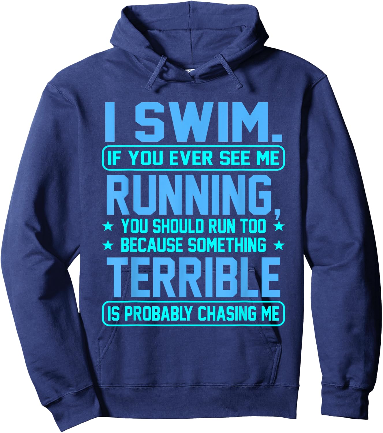 I Swim Fun Sarcasm Swimmer Swimming Coach Men Women Graphic Hoodie - Hoodie | Navy