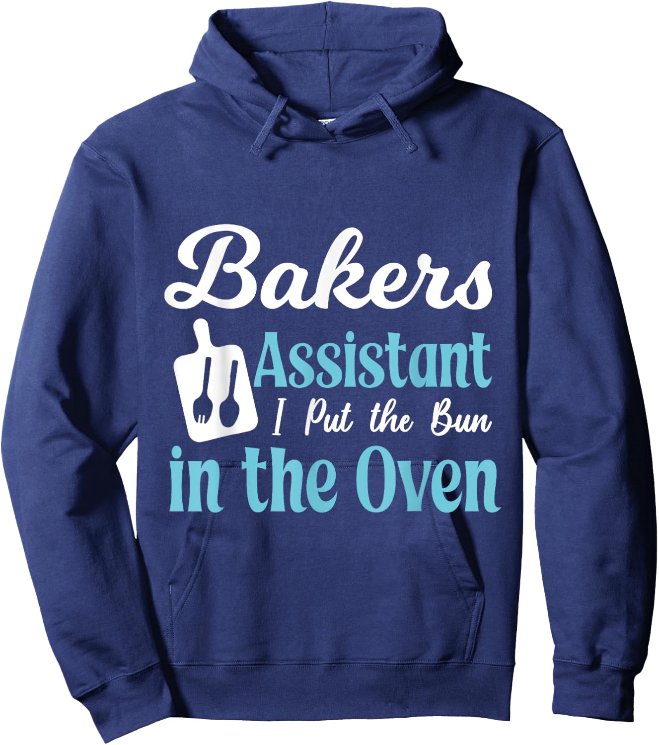 Bakery assistant I put the roll in the oven Hoodie - Hoodie | Navy
