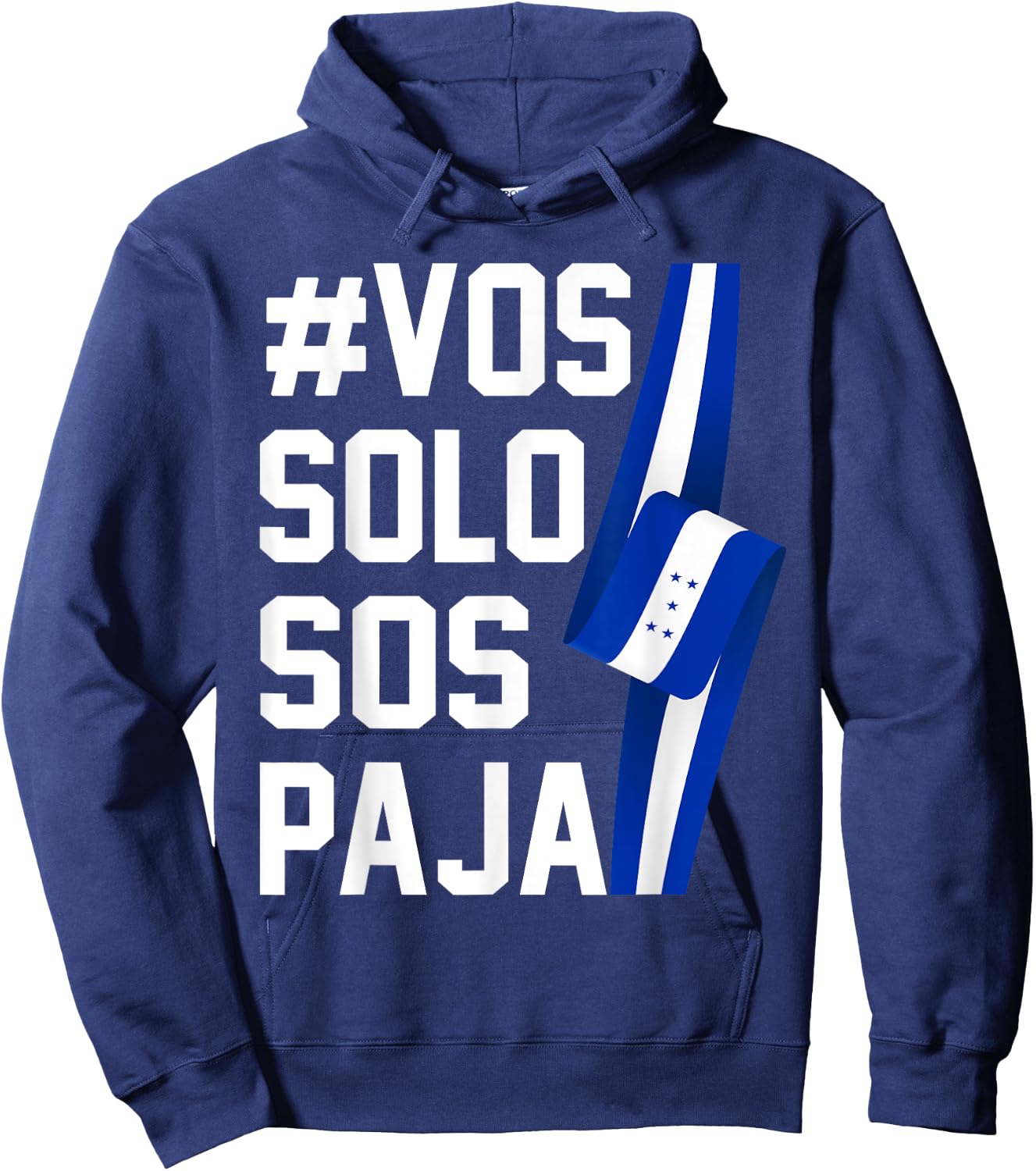 Honduras Flag Catracho Pride Hondureño Vos Solos Sos Pajas Hoodie - Hoodie | Navy