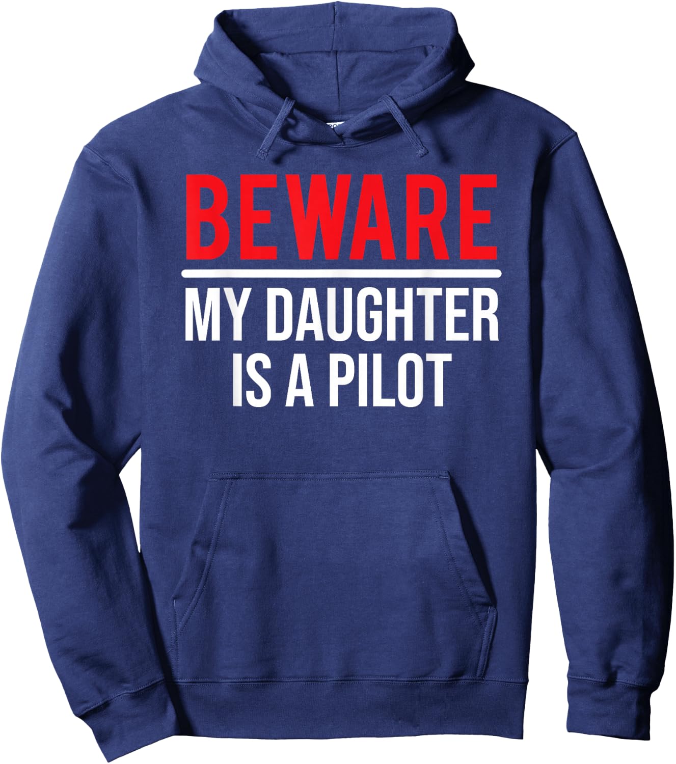 Beware My Daughter Is A Pilot Funny Aviator Hoodie - Hoodie | Navy
