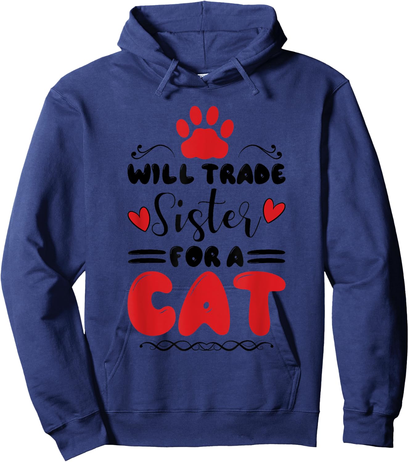 Will Trade Sister For A Cat, Older Brother Family Hoodie - Hoodie | Navy