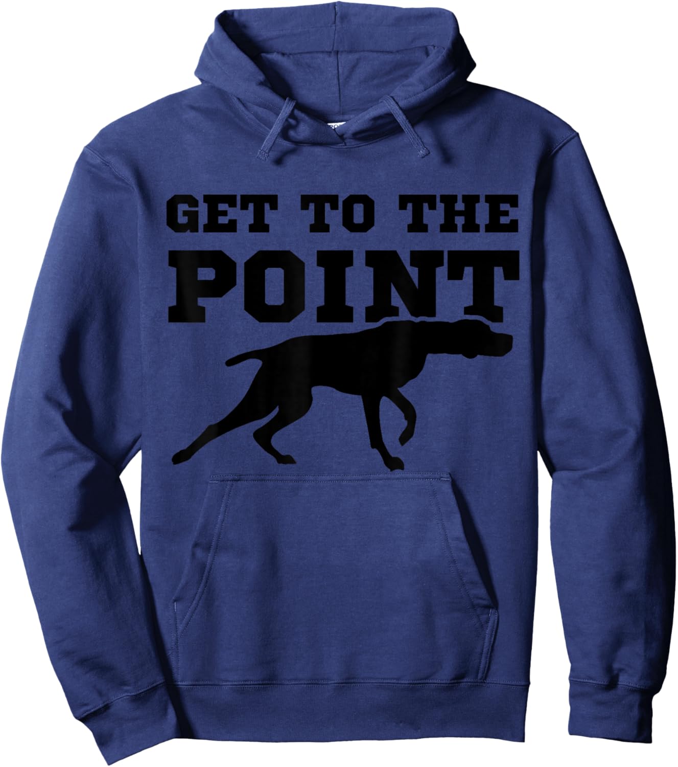 Funny Pointer Dog Quote and Vizsla Puppy Owner Hoodie - Hoodie | Navy