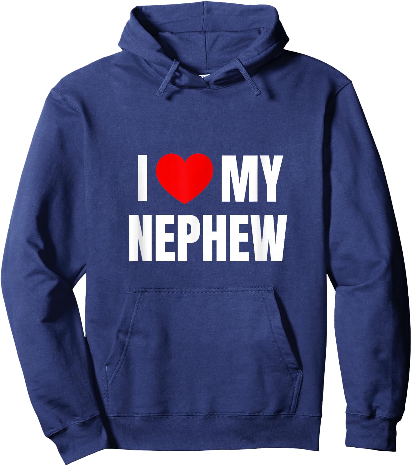 I Love My Nephew Hoodie - Hoodie | Navy