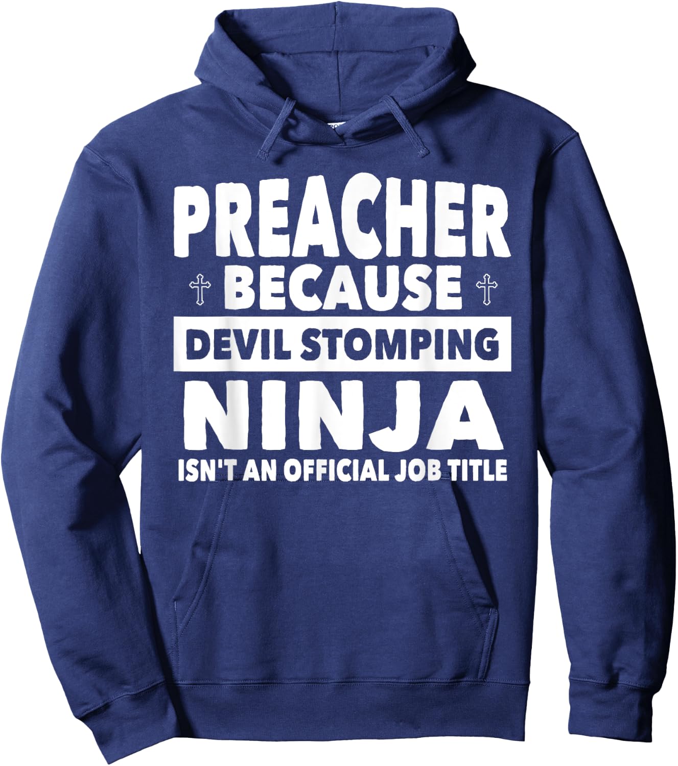 Preacher Devil Stomping Ninja Isnt Job Title - Preacher Hoodie - Hoodie | Navy