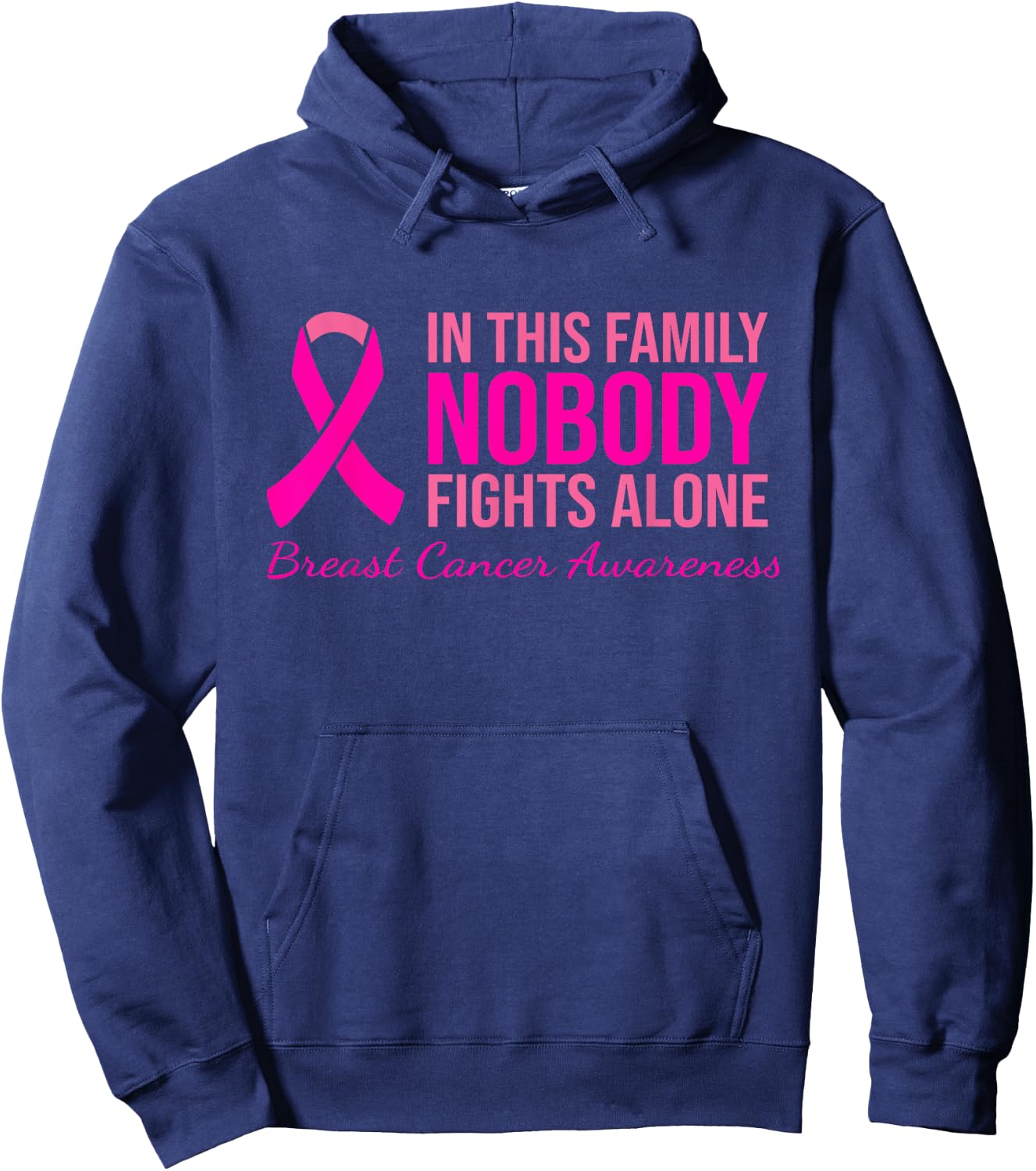 In This Family Nobody Fights Alone Breast Cancer Awareness Hoodie - Hoodie | Navy