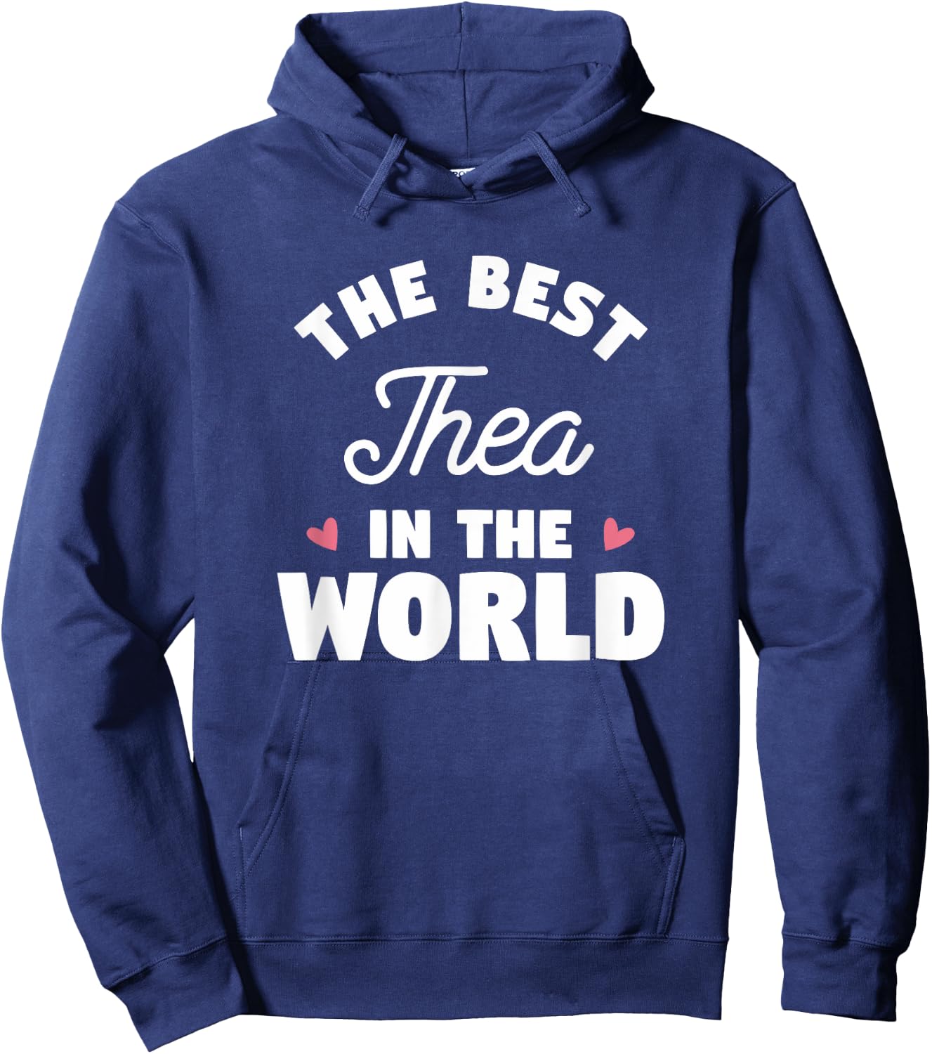 The Best Thea In The World Name Hoodie - Hoodie | Navy