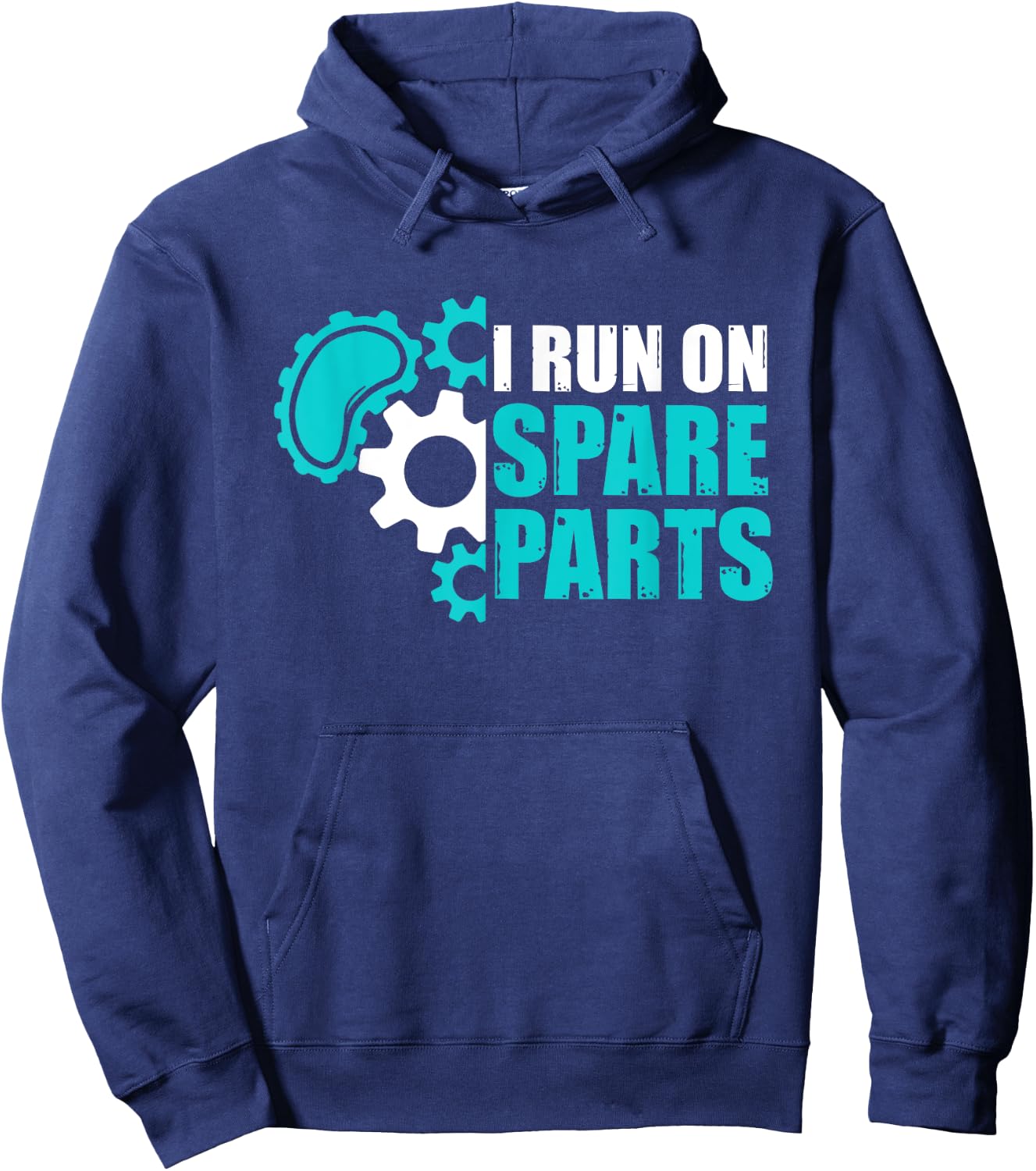 I Run On Spare Parts Kidney Surgery Organ Donation Hoodie - Hoodie | Navy