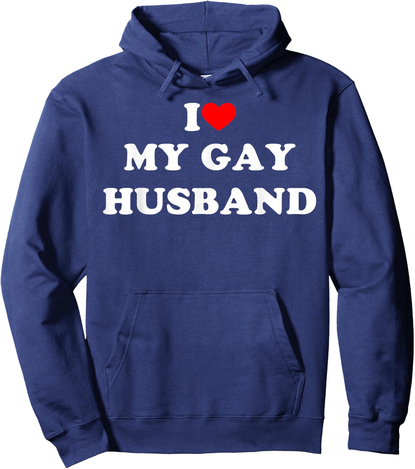 I Love My Gay Husband Funny Design Hoodie - Hoodie | Navy