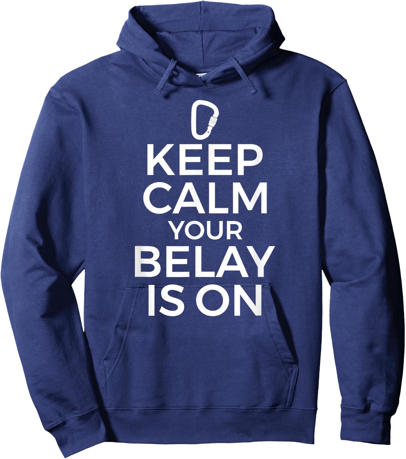 Rock Climbing Climber Graphic - Keep Calm Belay is On Hoodie - Hoodie | Navy