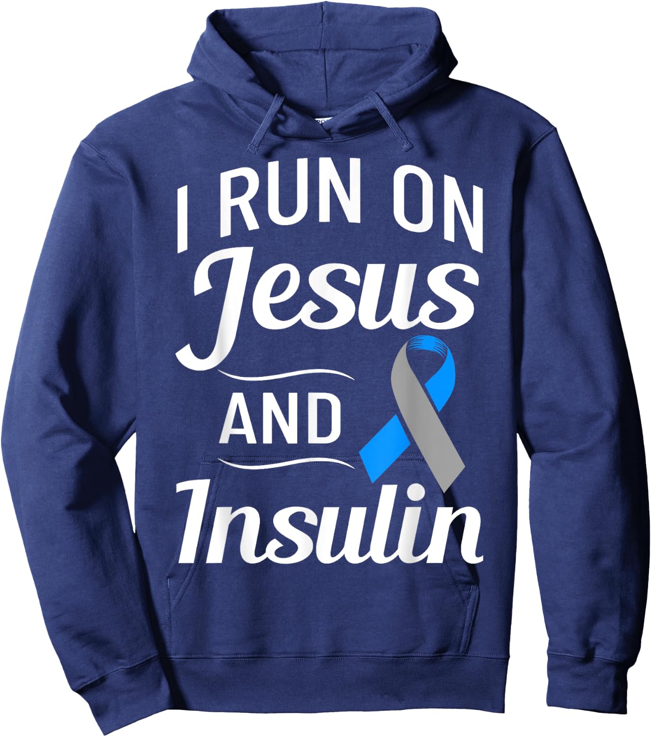 Diabetes Quotes I Run On Jesus And Insulin Christian Hoodie - Hoodie | Navy