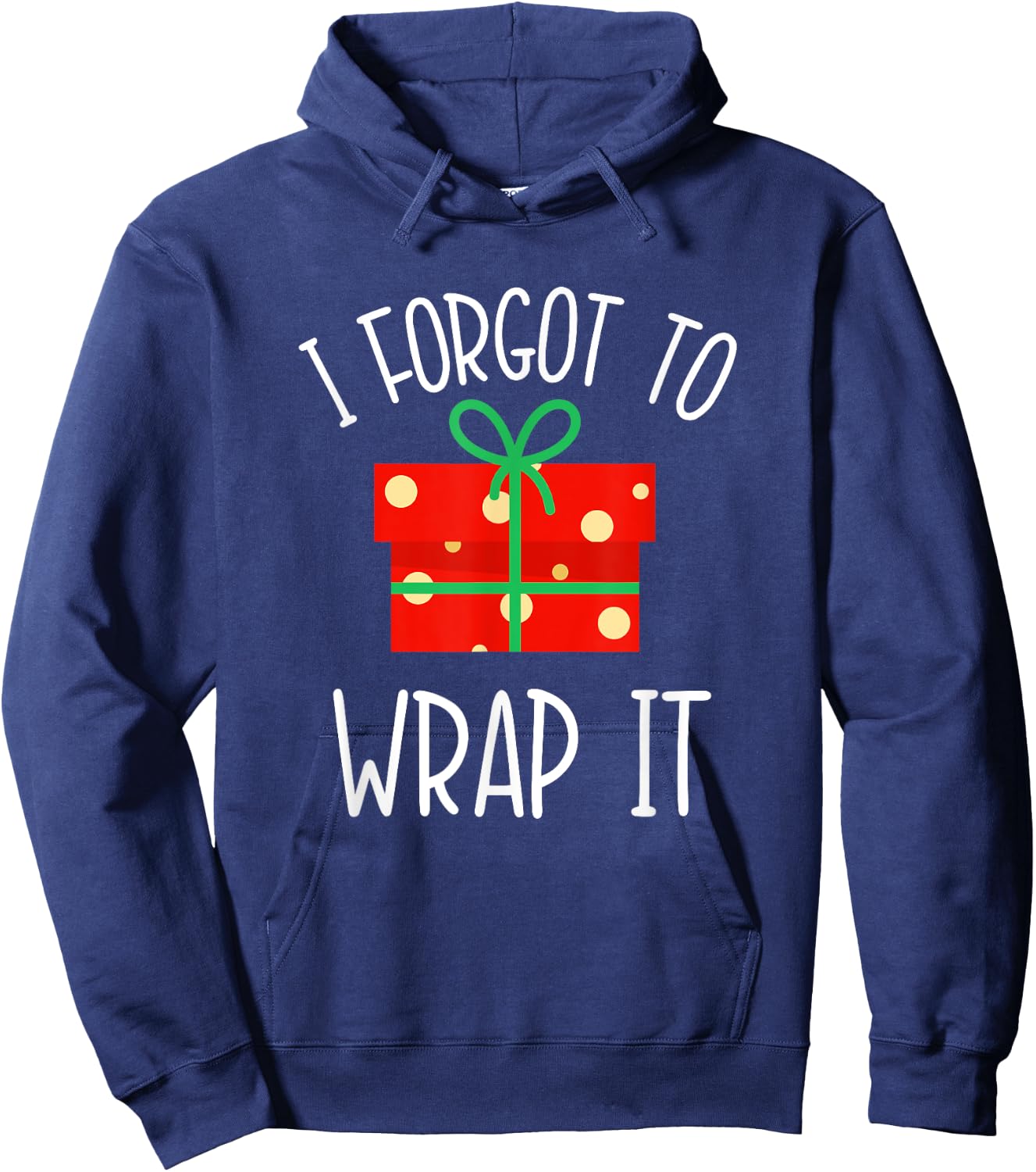 Funny Christmas Pregnancy Announcement I Forgot to Wrap It Hoodie - Hoodie | Navy