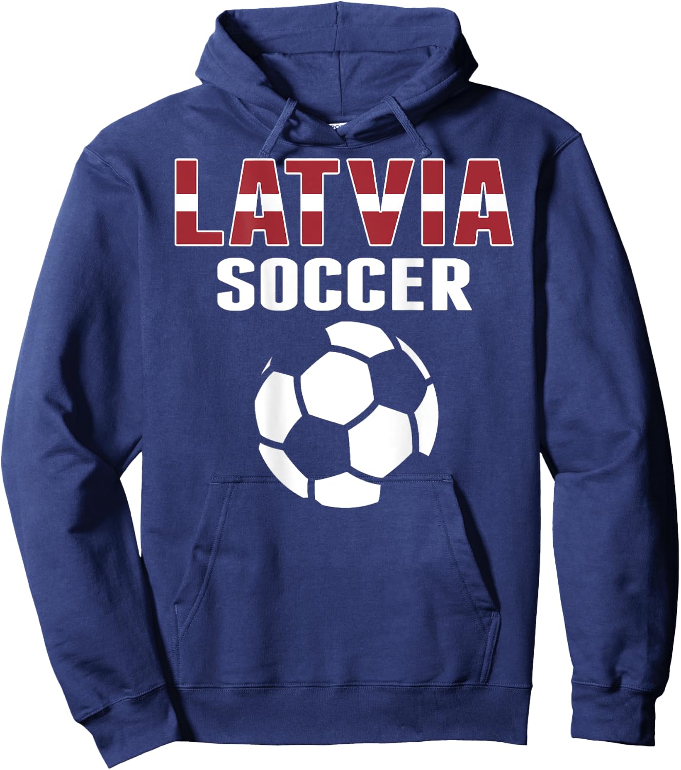 Proud Latvia Soccer Lovers Jersey - Latvian Football Fans Hoodie - Hoodie | Navy