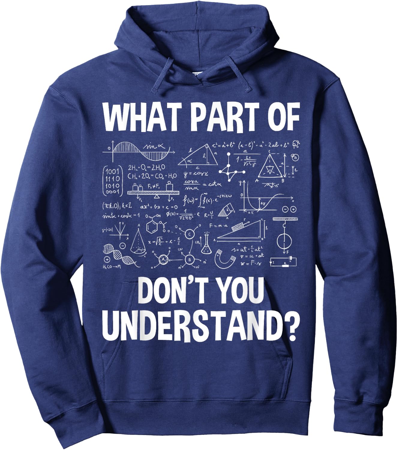 What Part Of Don't You Understand - Science Math Chemistry Hoodie - Hoodie | Navy