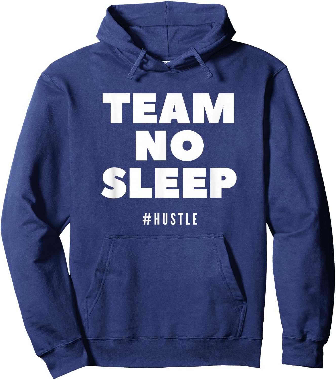 Team No Sleep Hashtag Hustle women saying Hoodie - Hoodie | Navy