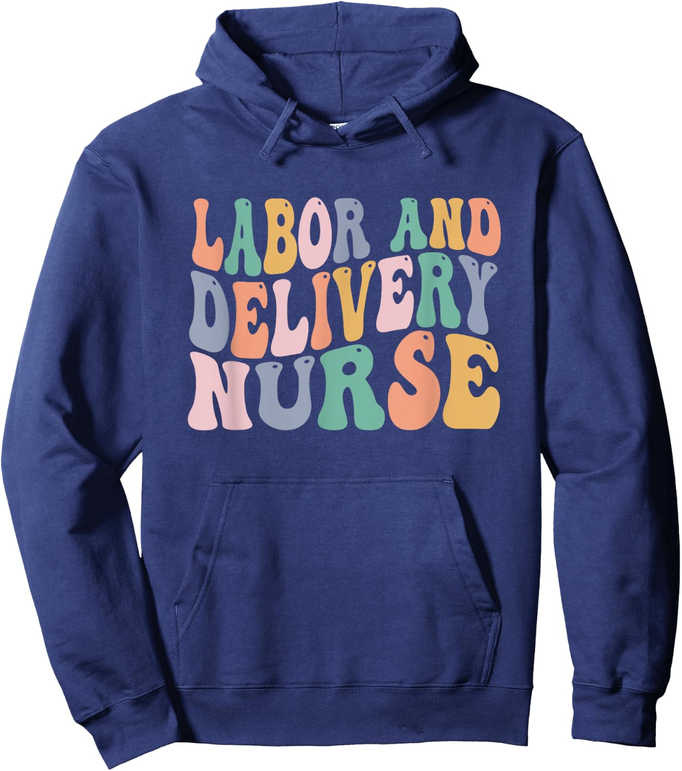 Midwives Labor and Delivery Nurse Shirt | L&D Nurse Hoodie - Hoodie | Navy