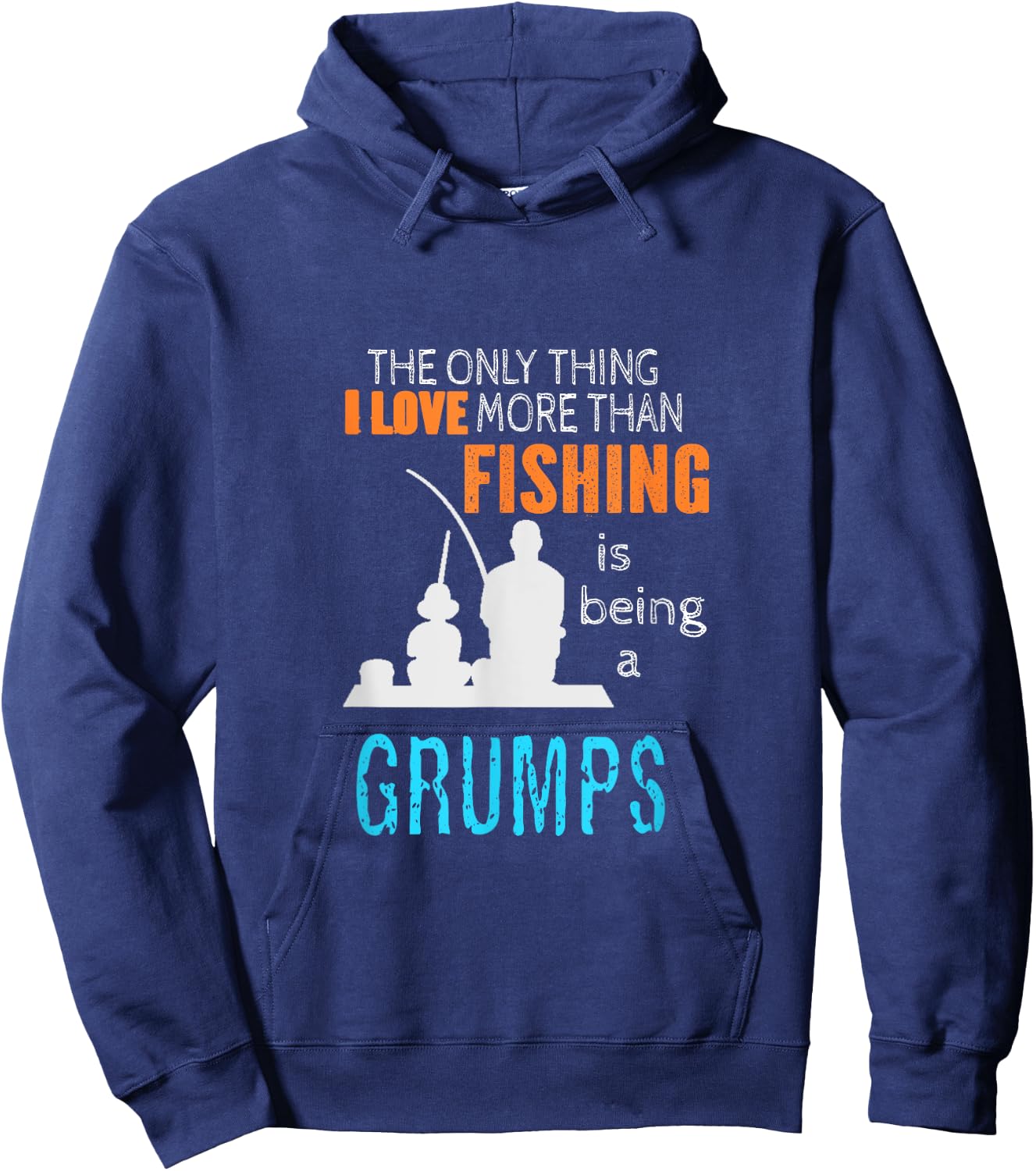More Than Love Fishing Grumps Special Grandpa Hoodie - Hoodie | Navy