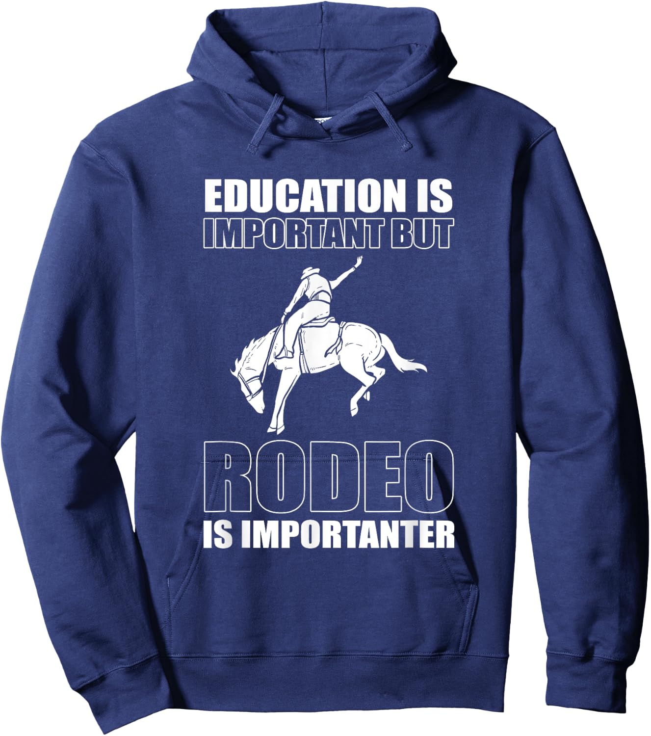 Education is Important But Rodeo Is Importanter - Bullriding Hoodie - Hoodie | Navy