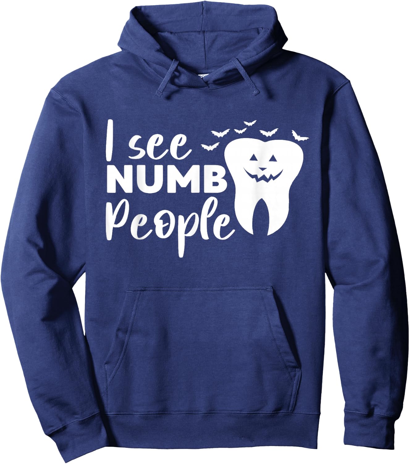 I See Numb People Dental School Graduate Halloween Dentist Hoodie - Hoodie | Navy