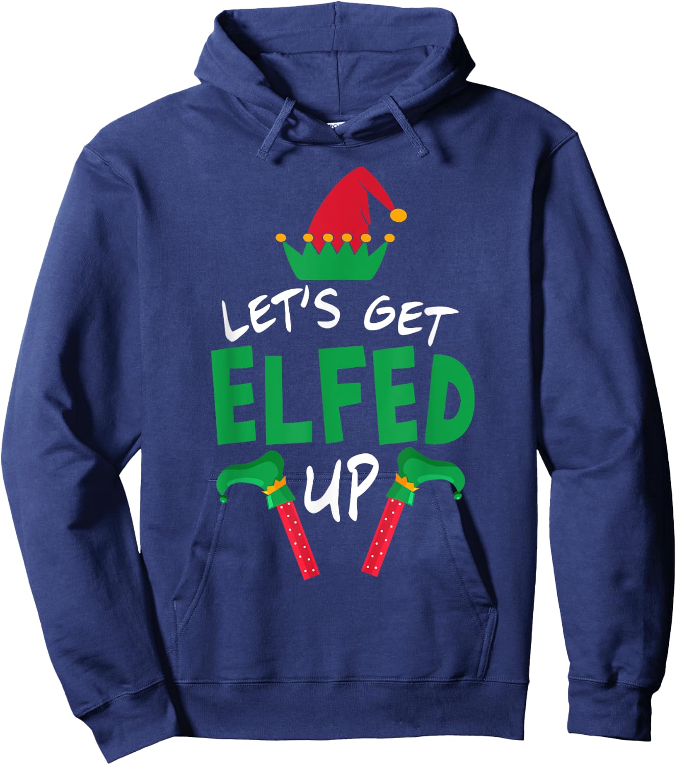 Let's Get Elfed Up Christmas Elf Shoes Hat Family Group Hoodie - Hoodie | Navy