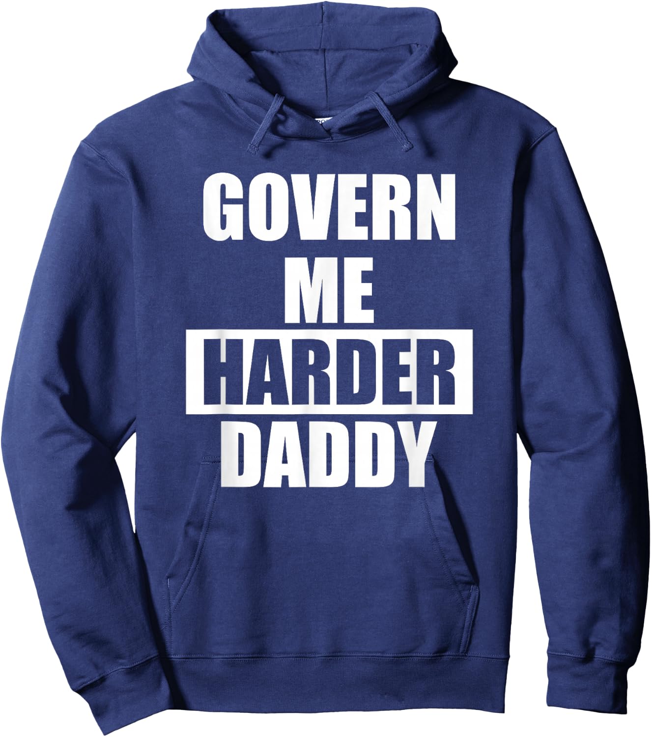 Govern Me Harder Daddy Hoodie - Hoodie | Navy