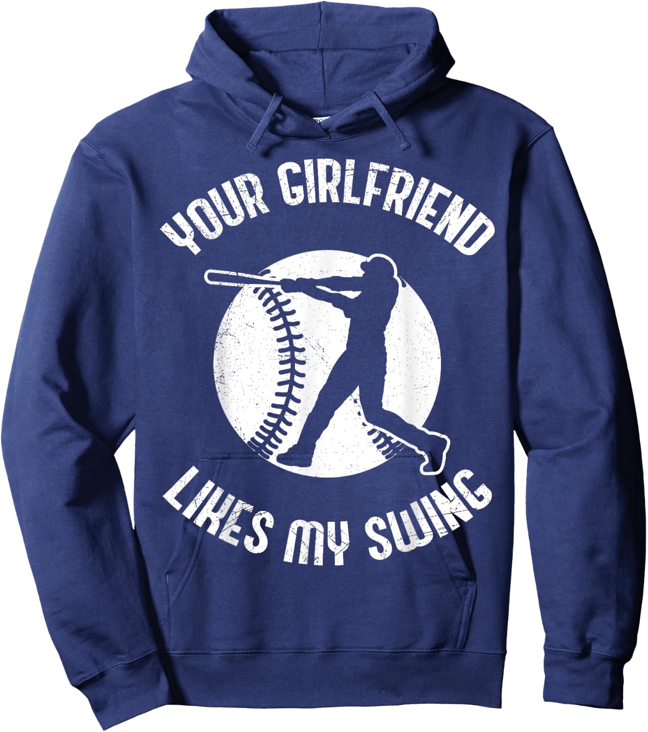 Your Girlfriend Likes My Swing Funny Baseball Hoodie - Hoodie | Navy