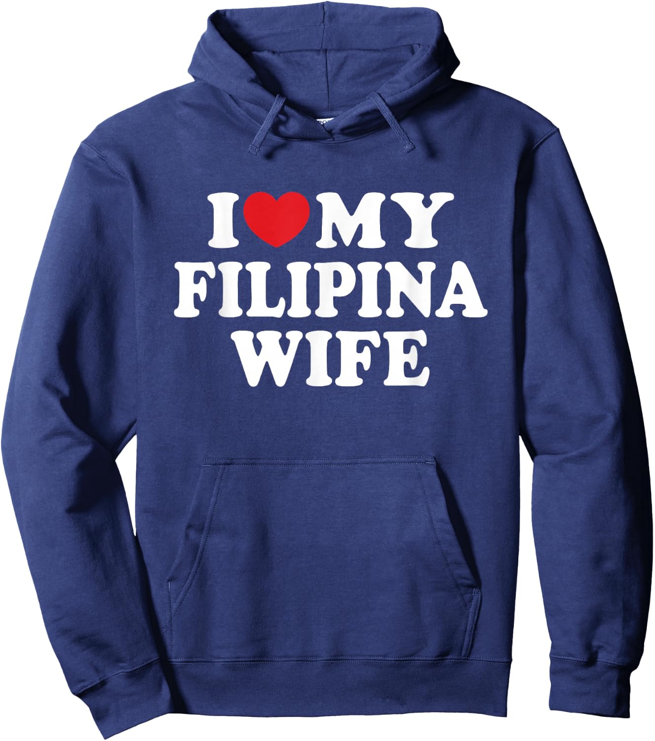 I Love My Filipina Wife I Heart My Filipina Wife Hoodie - Hoodie | Navy