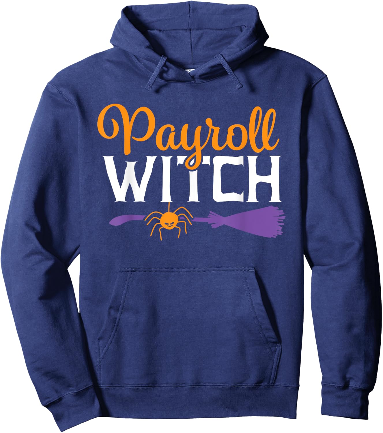 Payroll Specialist Appreciation Funny Halloween Witch Hoodie - Hoodie | Navy