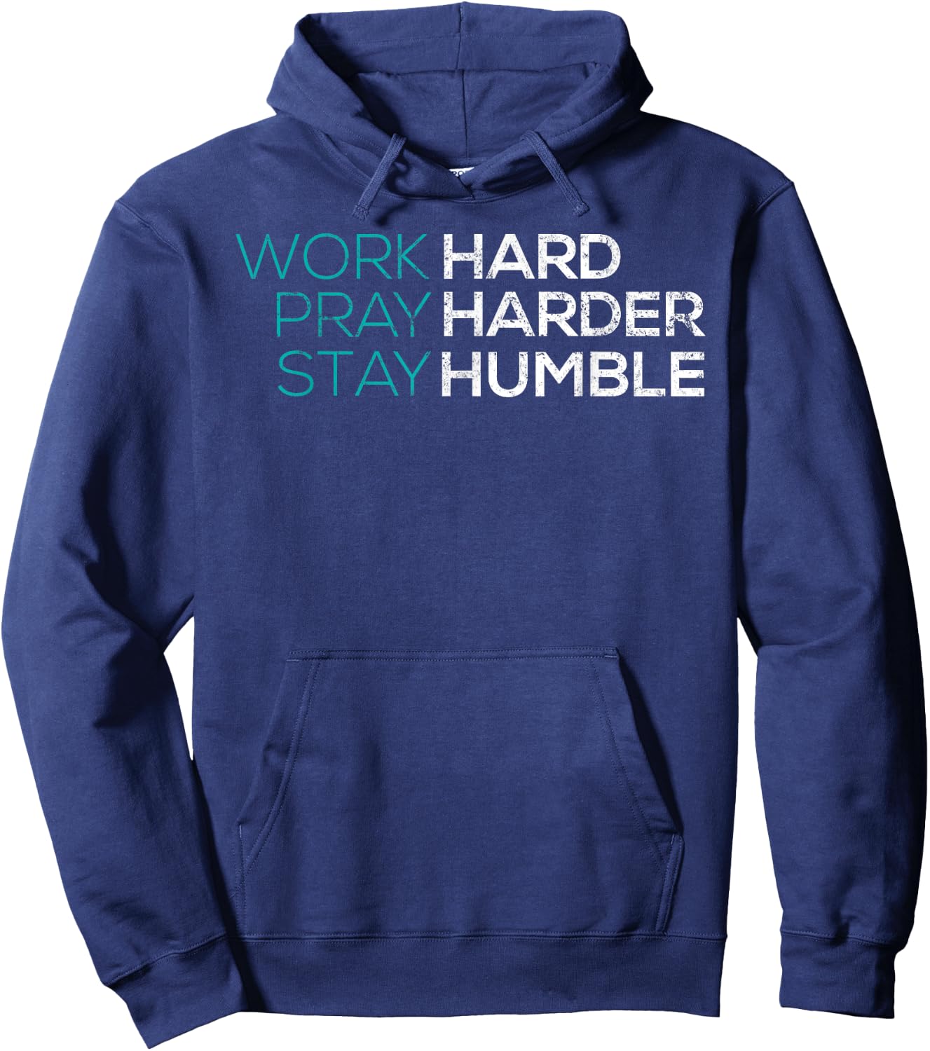 Work Hard Pray Harder Stay Humble Vintage Inspirational Hoodie - Hoodie | Navy