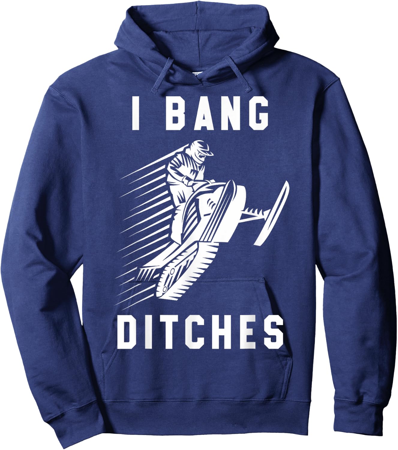 Snowmobile I Bang Ditches Winter Sports Vintage Motor Sled Hoodie - Hoodie | Navy