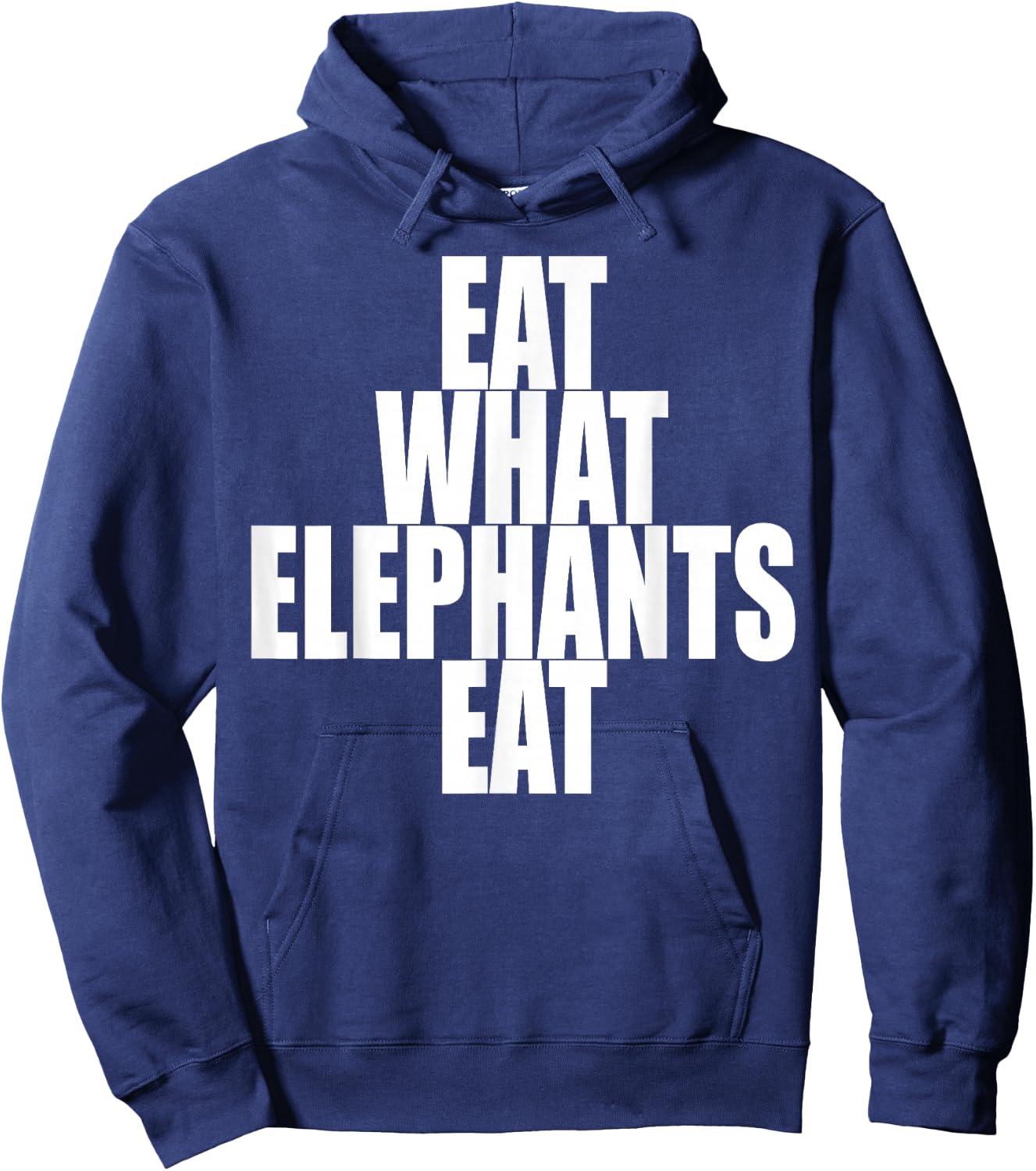 Eat What Elephants Eat Vegetarian Animal Lover Plants Vegan Hoodie - Hoodie | Navy