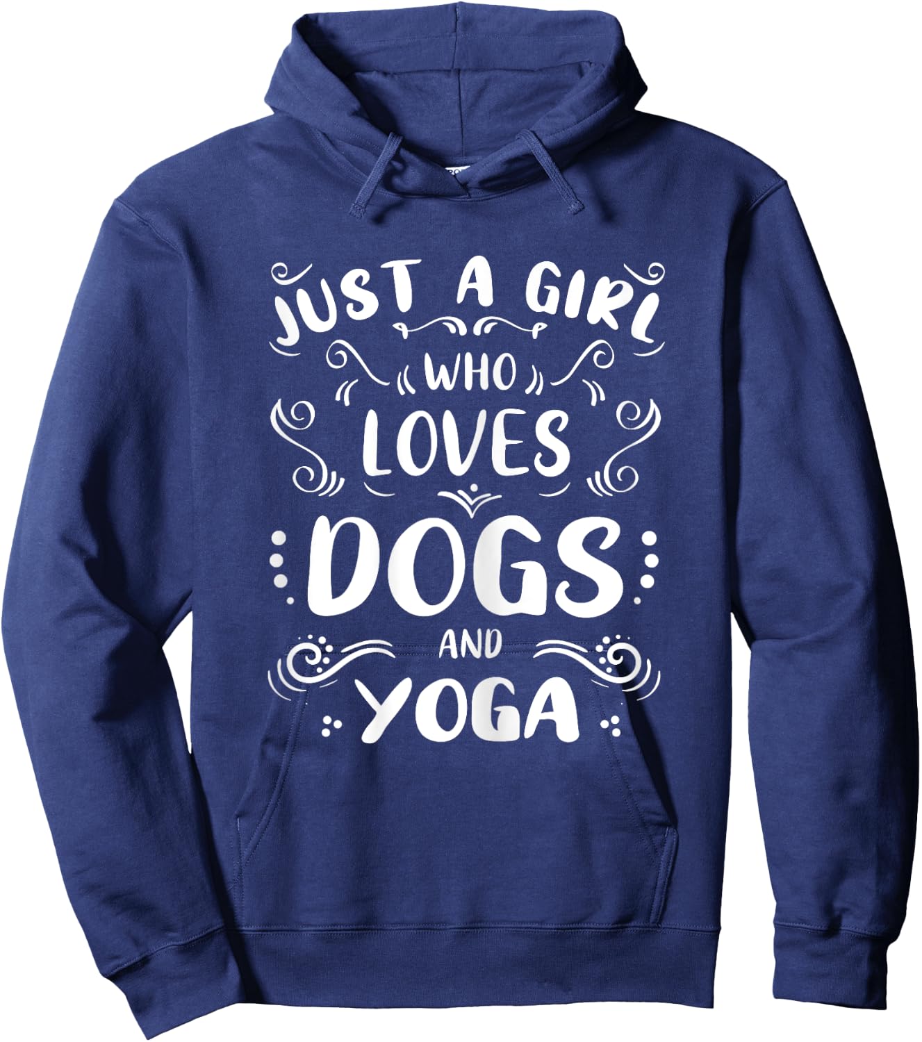 Just a Girl Who Loves Dogs & Yoga Dog Puppies Lover Hoodie - Hoodie | Navy