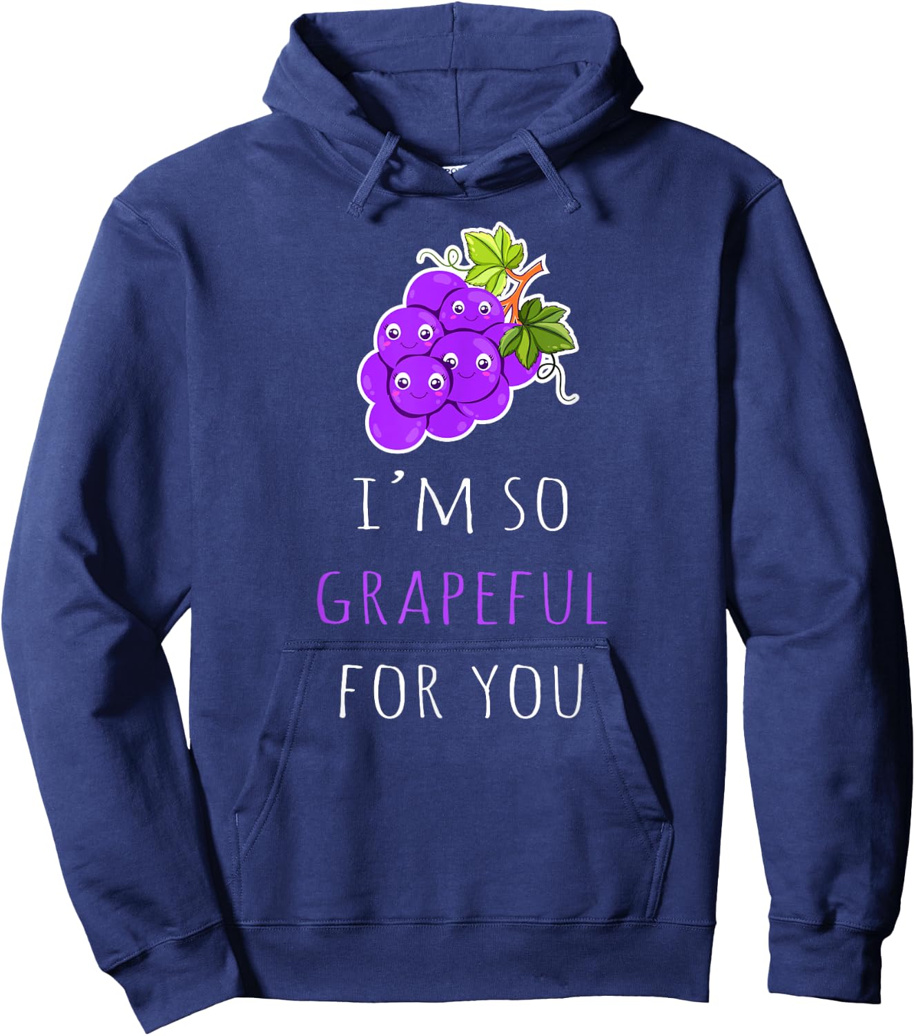 I'm So Grapeful for You - Funny Grape Pun Jokes Hoodie - Hoodie | Navy