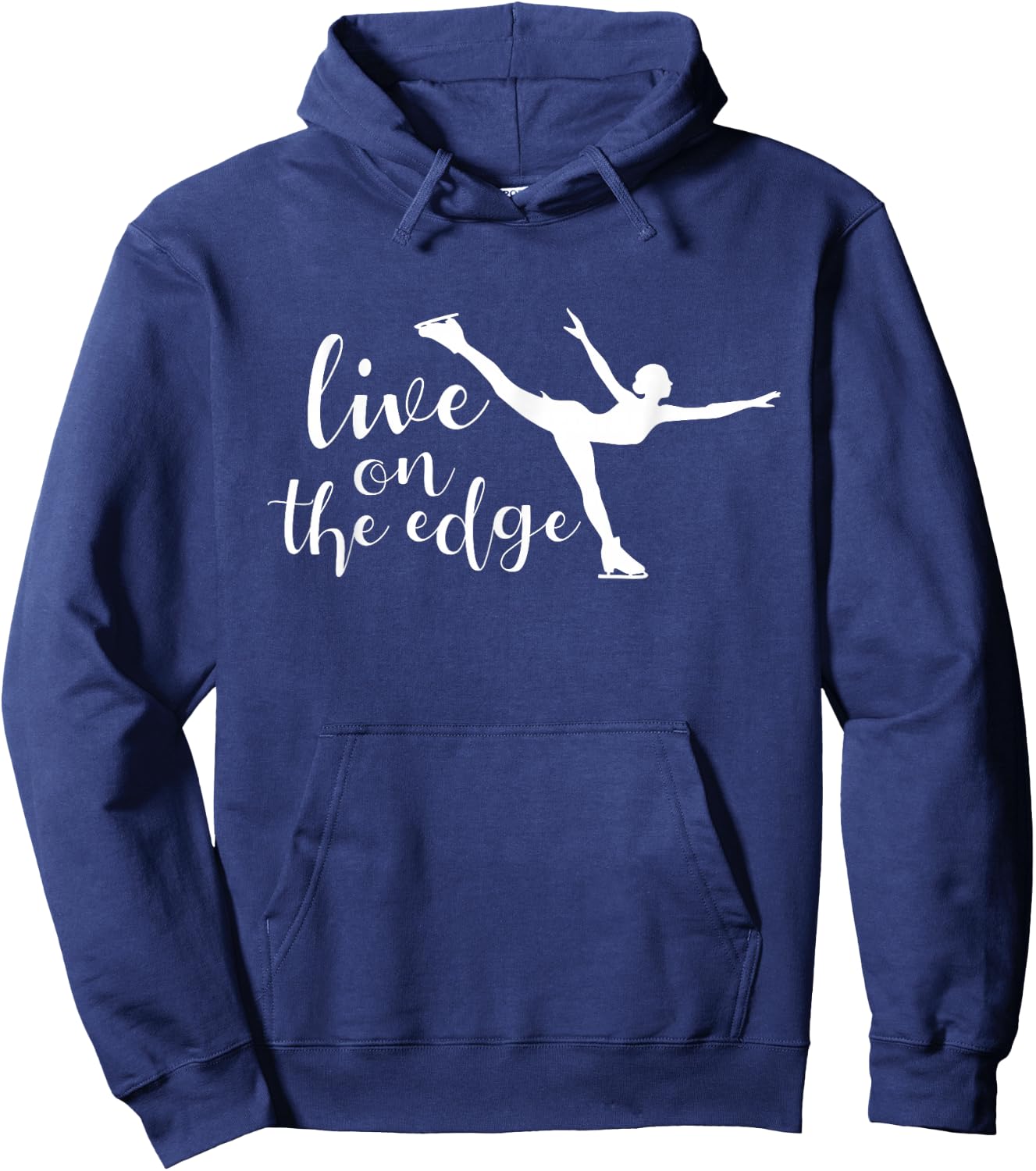 Live On The Edge - Figure Skater Ice Skating Ice Skater Hoodie - Hoodie | Navy