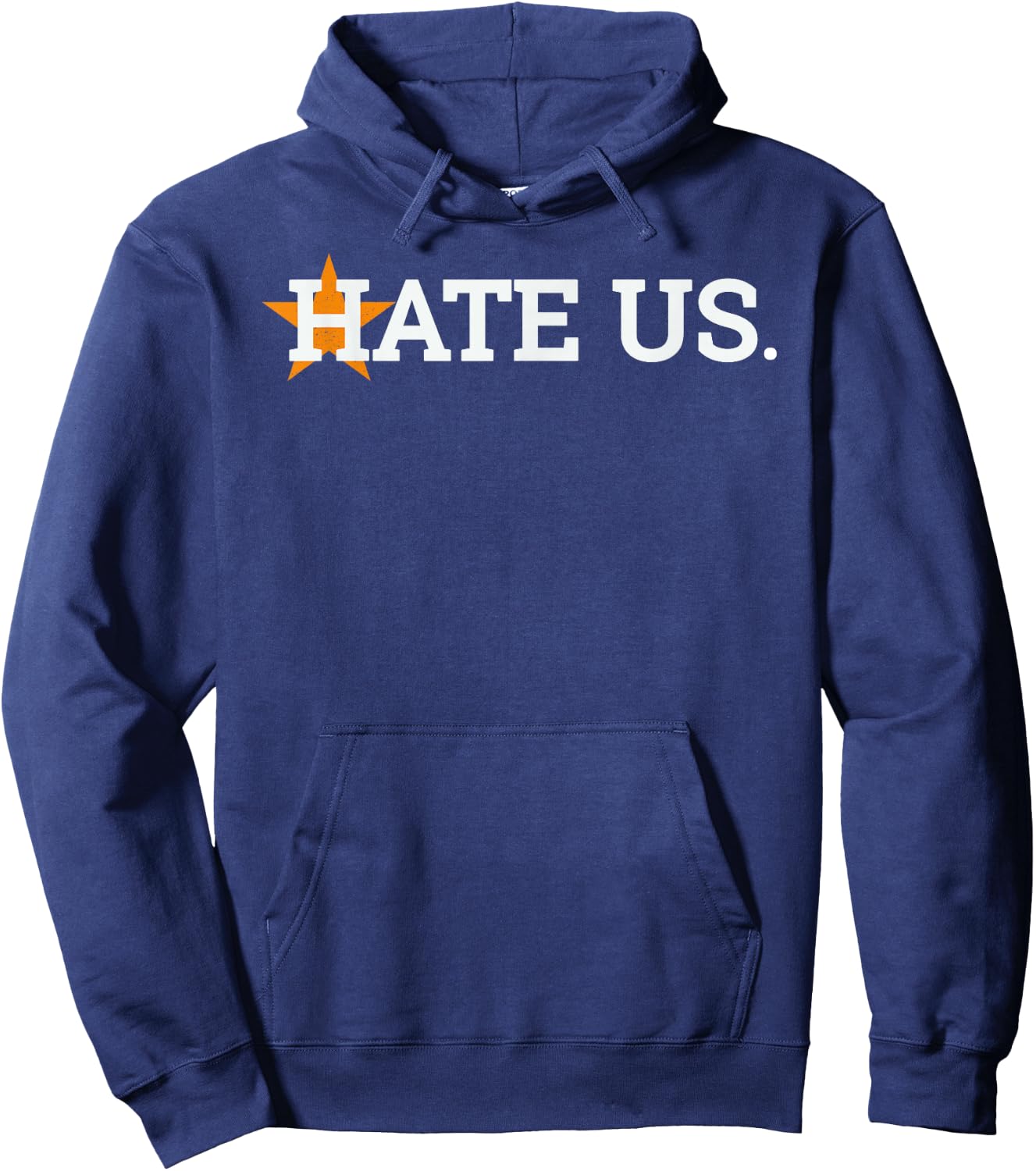 Hate Us Houston Baseball Proud Gift Hoodie - Hoodie | Navy