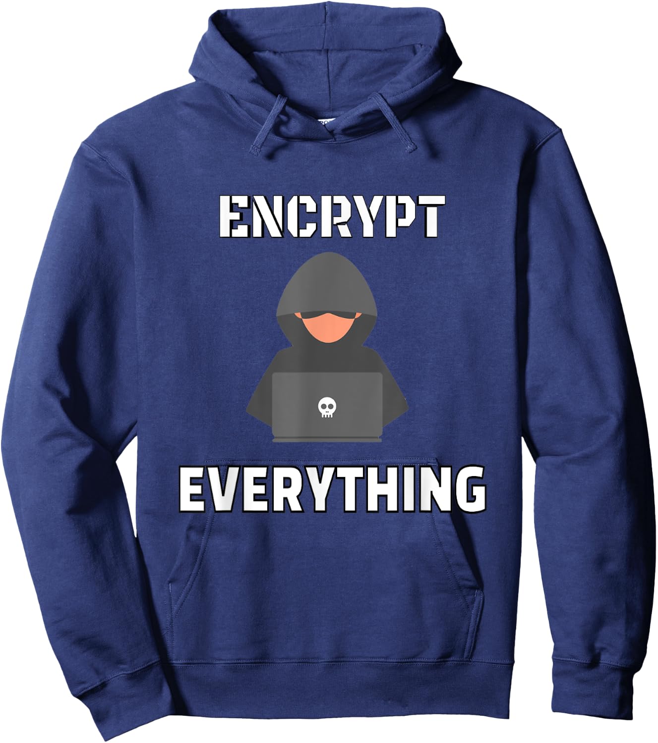 Encrypt everything - hacker encryption internet design gift Hoodie - Hoodie | Navy