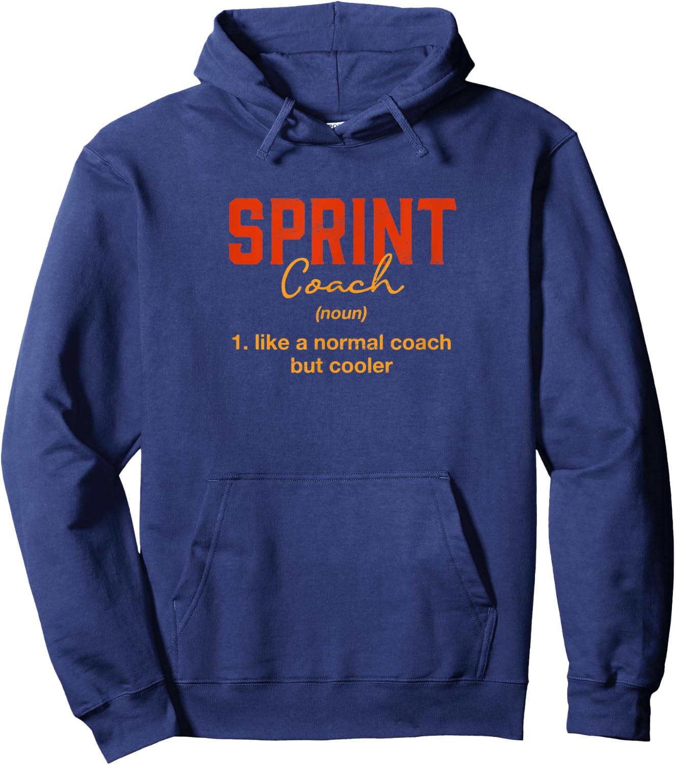 Sprint Coach Definition Funny Running Humor Track and Field Hoodie - Hoodie | Navy