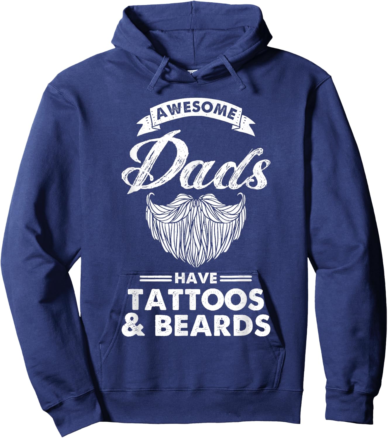 Great Dads Have Tattoos And Beards Funny Father's Day Hoodie - Hoodie | Navy