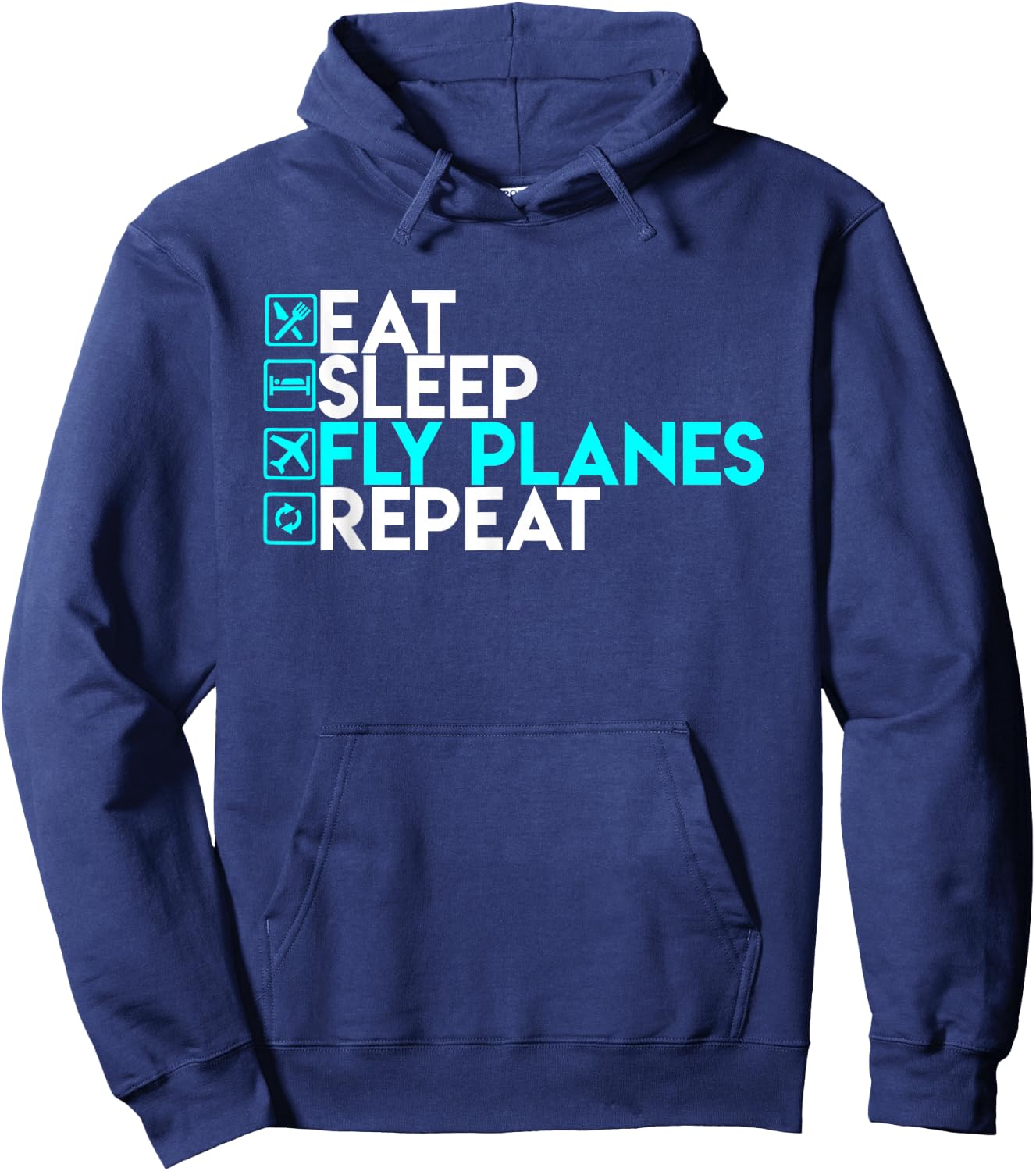 Eat Sleep Fly Planes Repeat - Trendy Airplane Pilot Shirt Hoodie - Hoodie | Navy