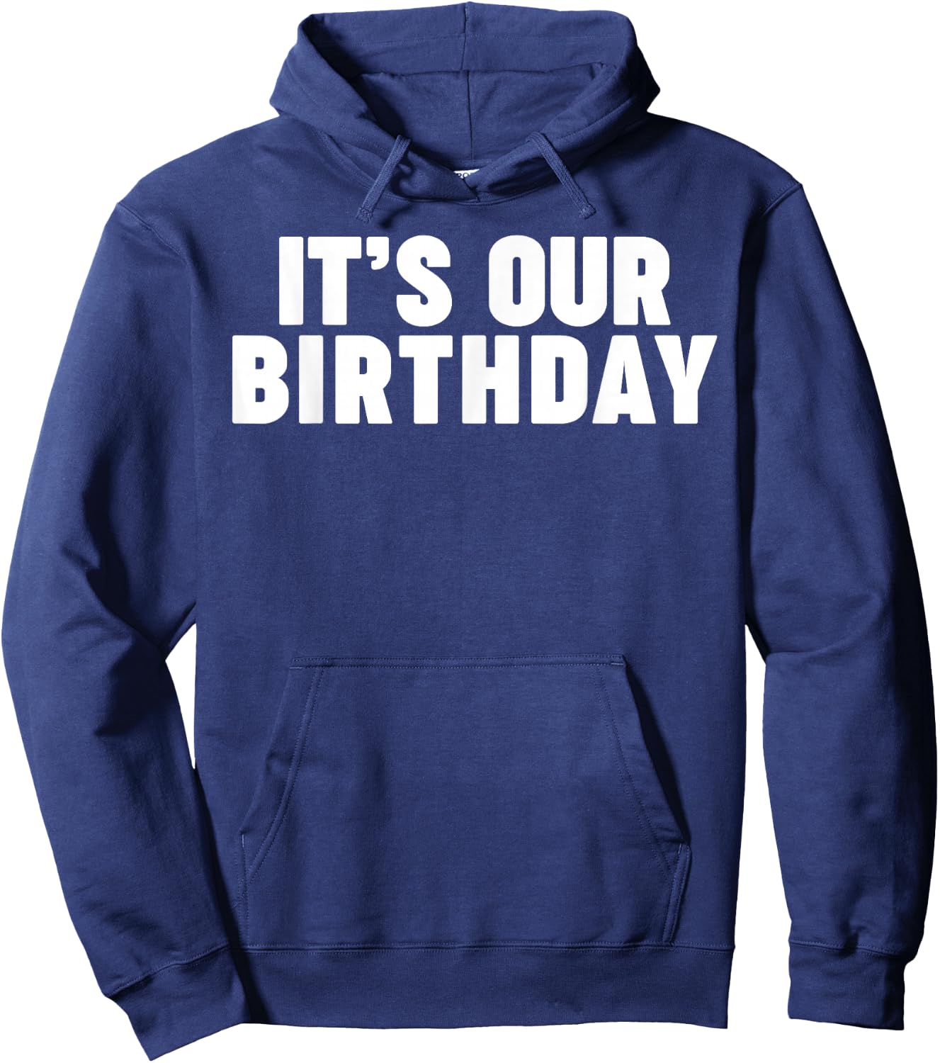 It's Our Birthday Funny Twins It's Our Birthday Small Hoodie - Hoodie | Navy