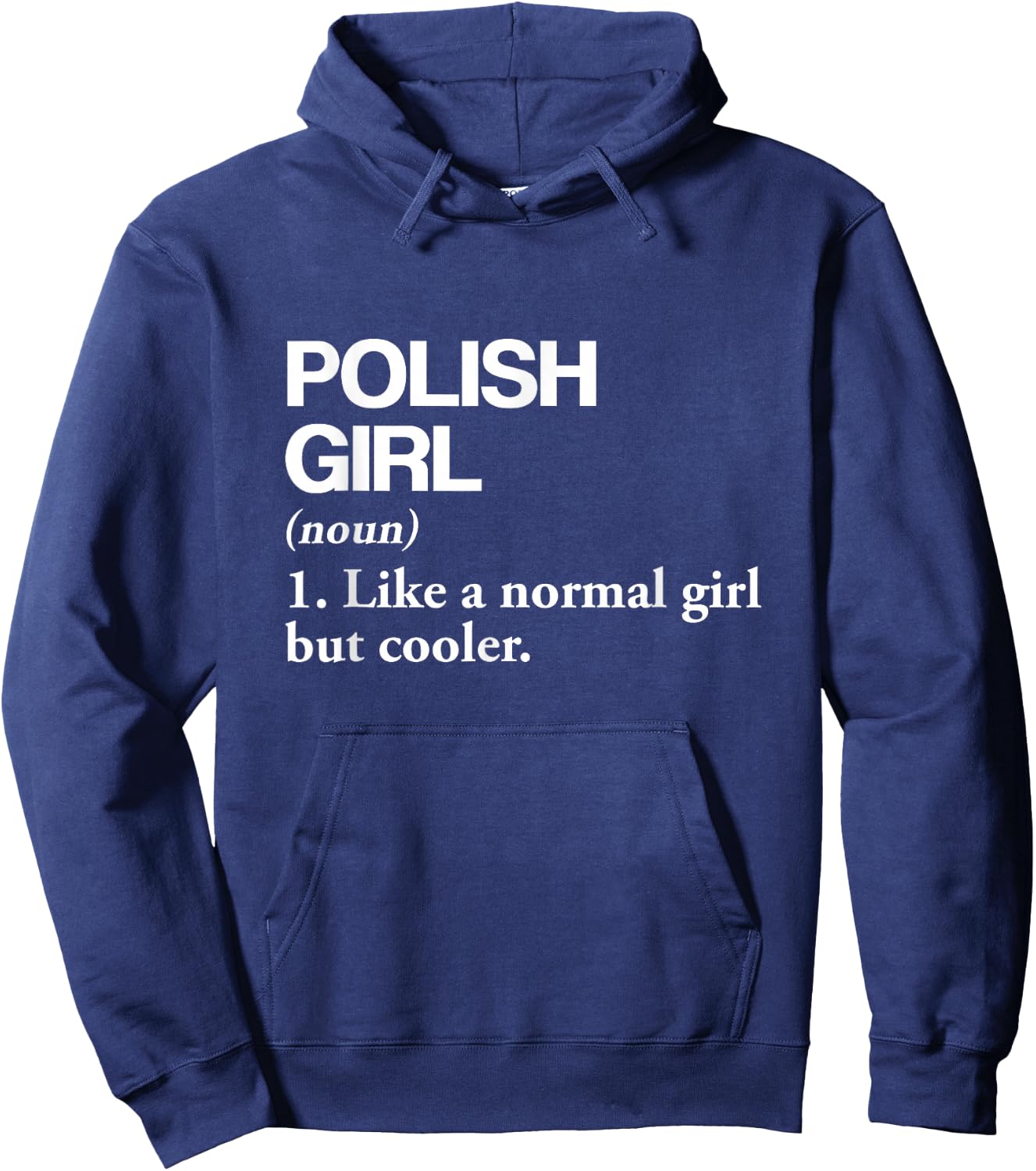 Polish Girl Definition Poland Flag Country Language Hoodie - Hoodie | Navy